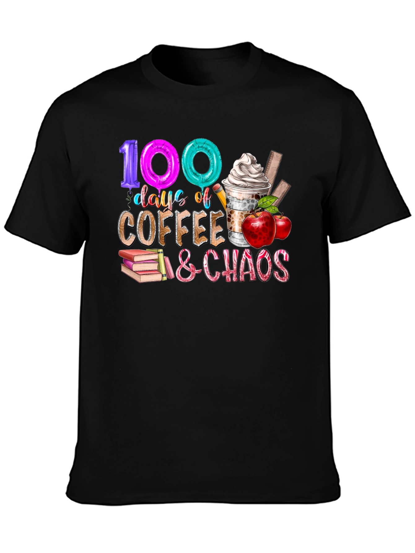100 Days Coffee and Chaos T-Shirt