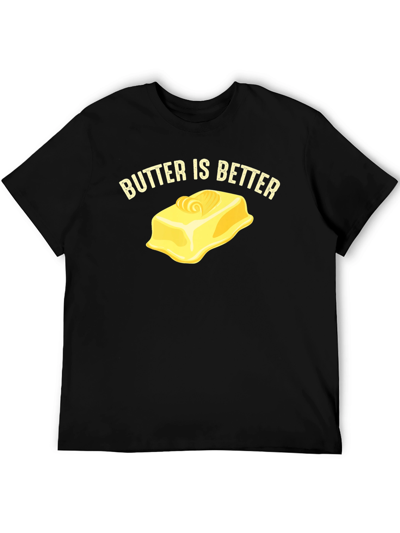 Butter is Better Graphic T-Shirt