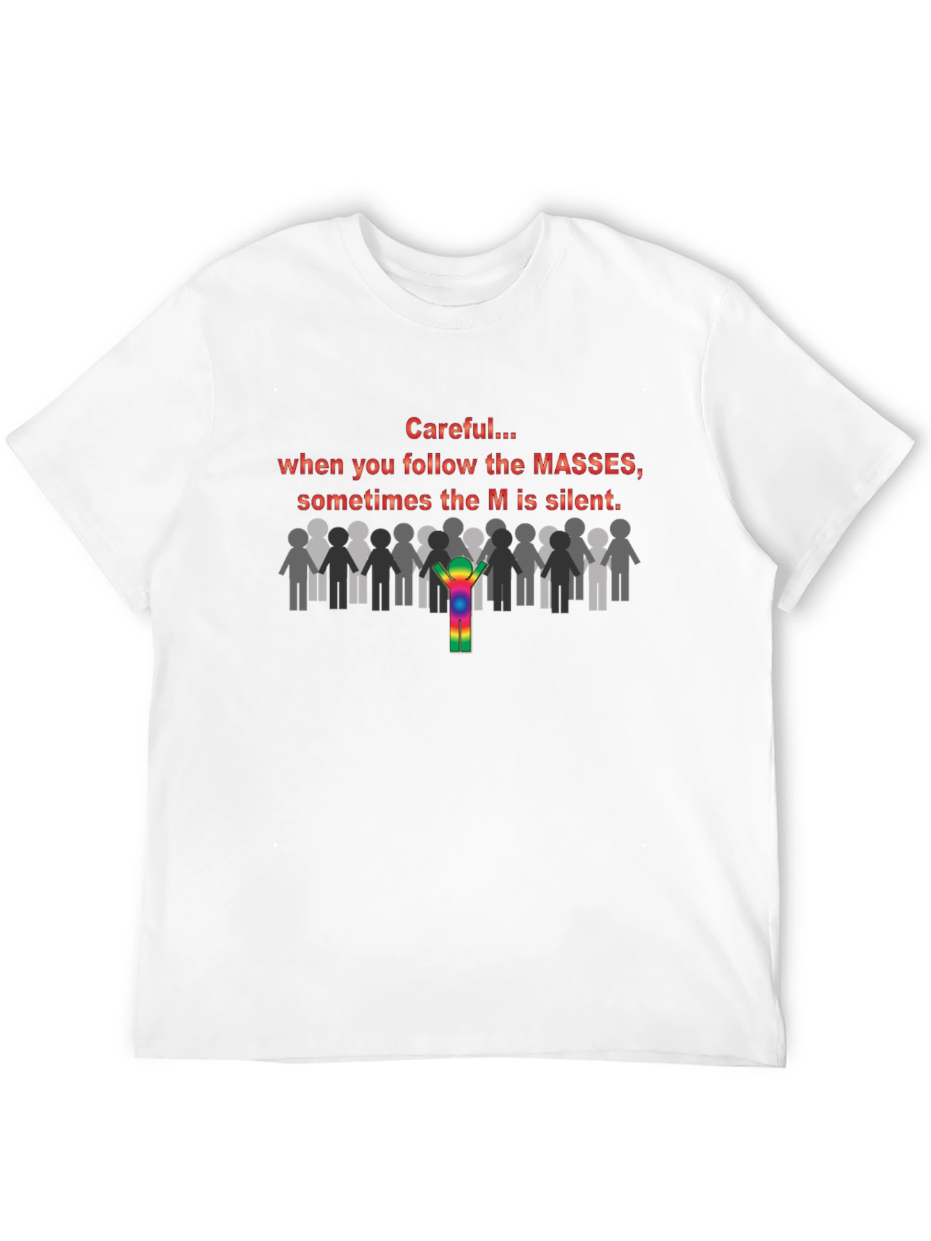 Silent M Masses T-Shirt