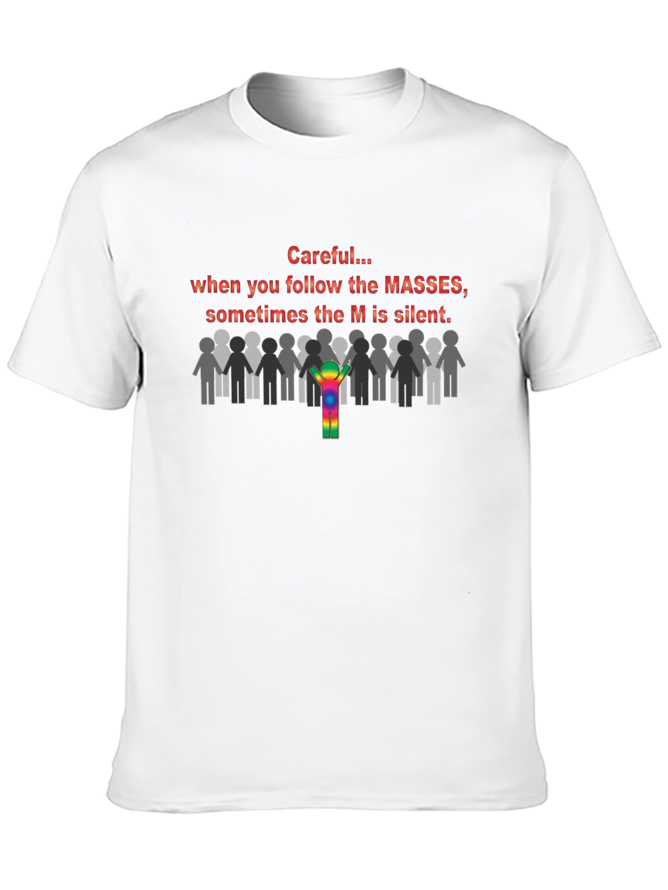 Silent M Masses T-Shirt