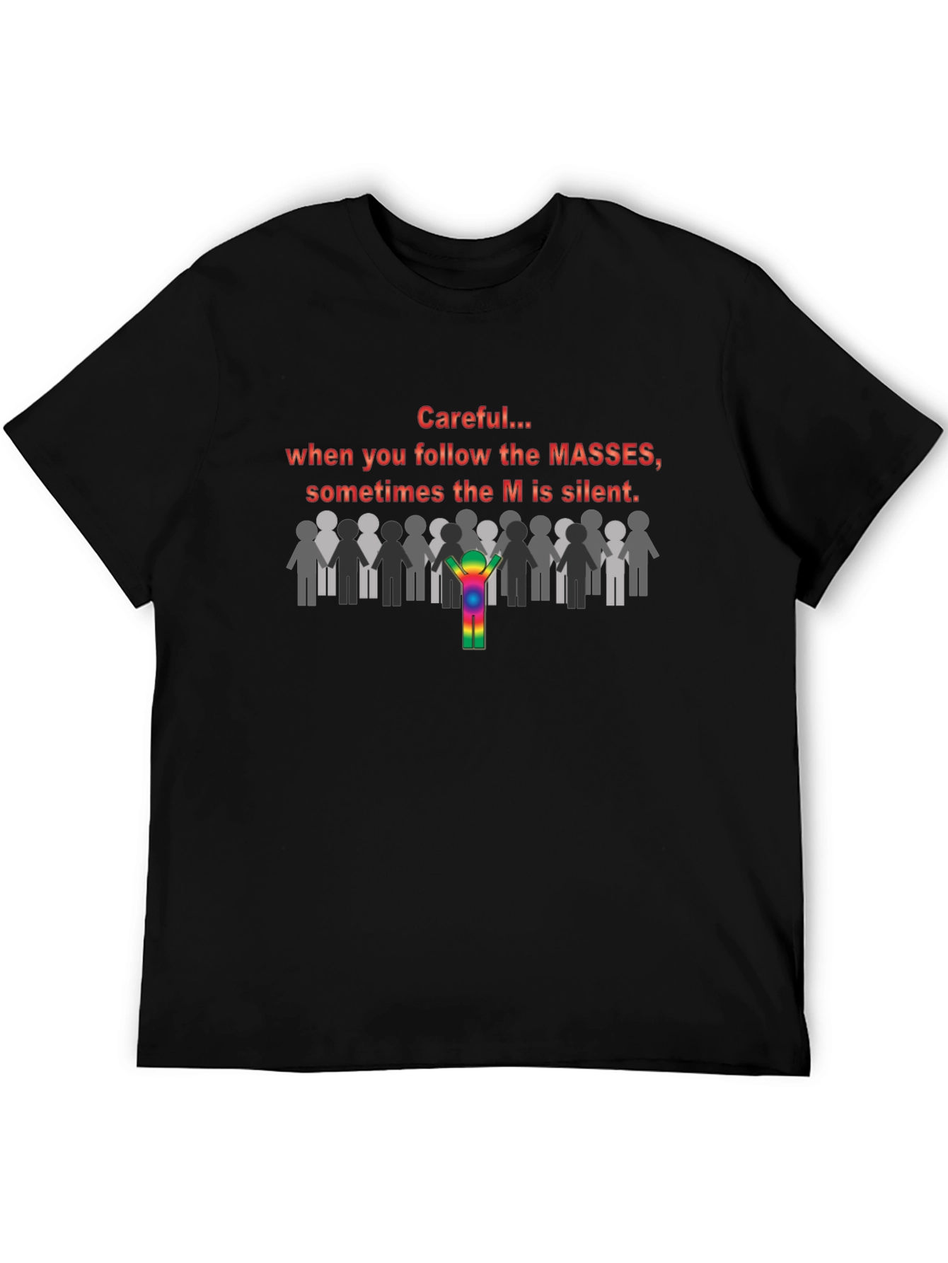 Silent M Masses T-Shirt
