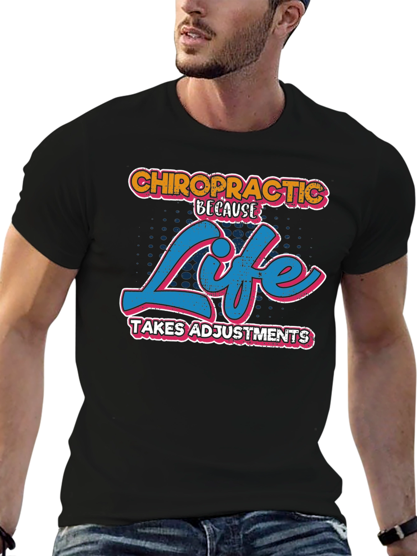 Chiropractic Life Adjustments Graphic Tee