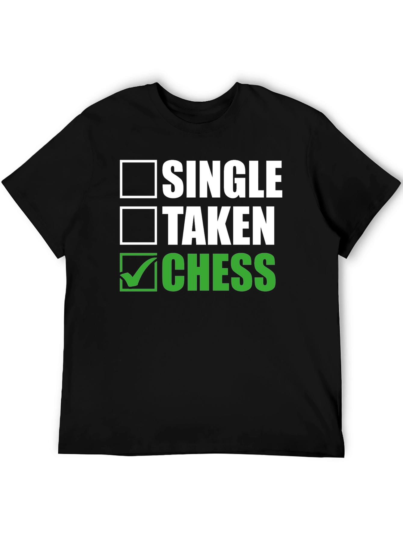 Single Taken Chess T-Shirt - Funny Chess Player Tee