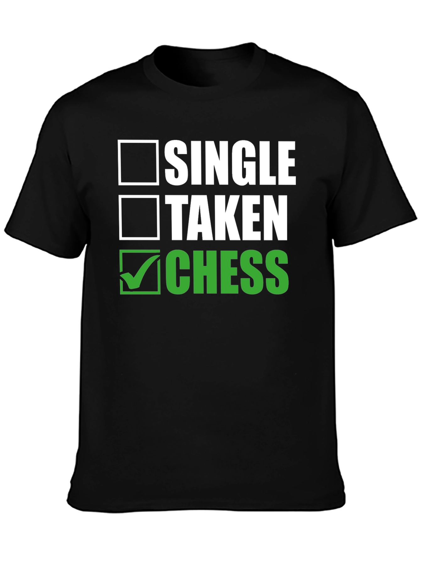Single Taken Chess T-Shirt - Funny Chess Player Tee