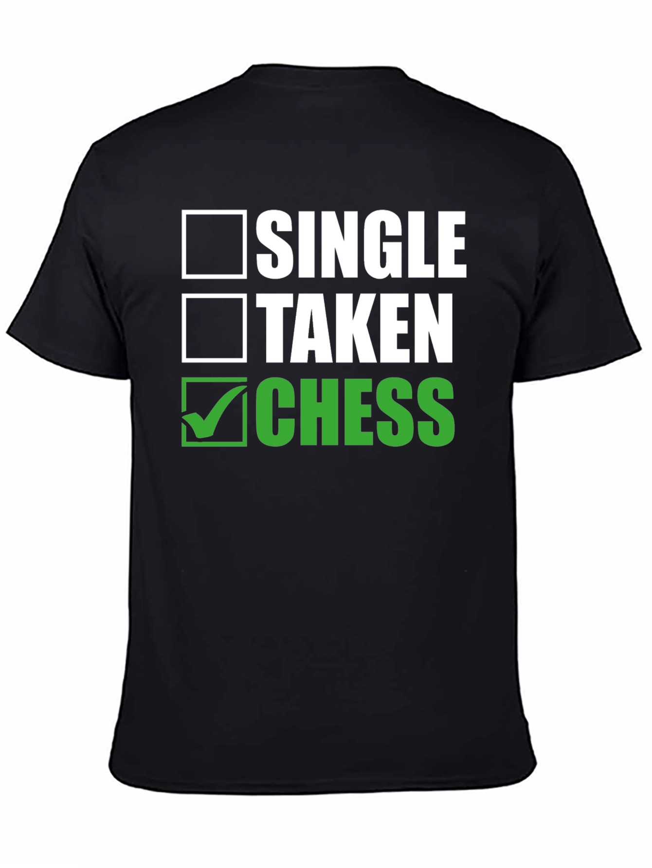 Single Taken Chess T-Shirt - Funny Chess Player Tee