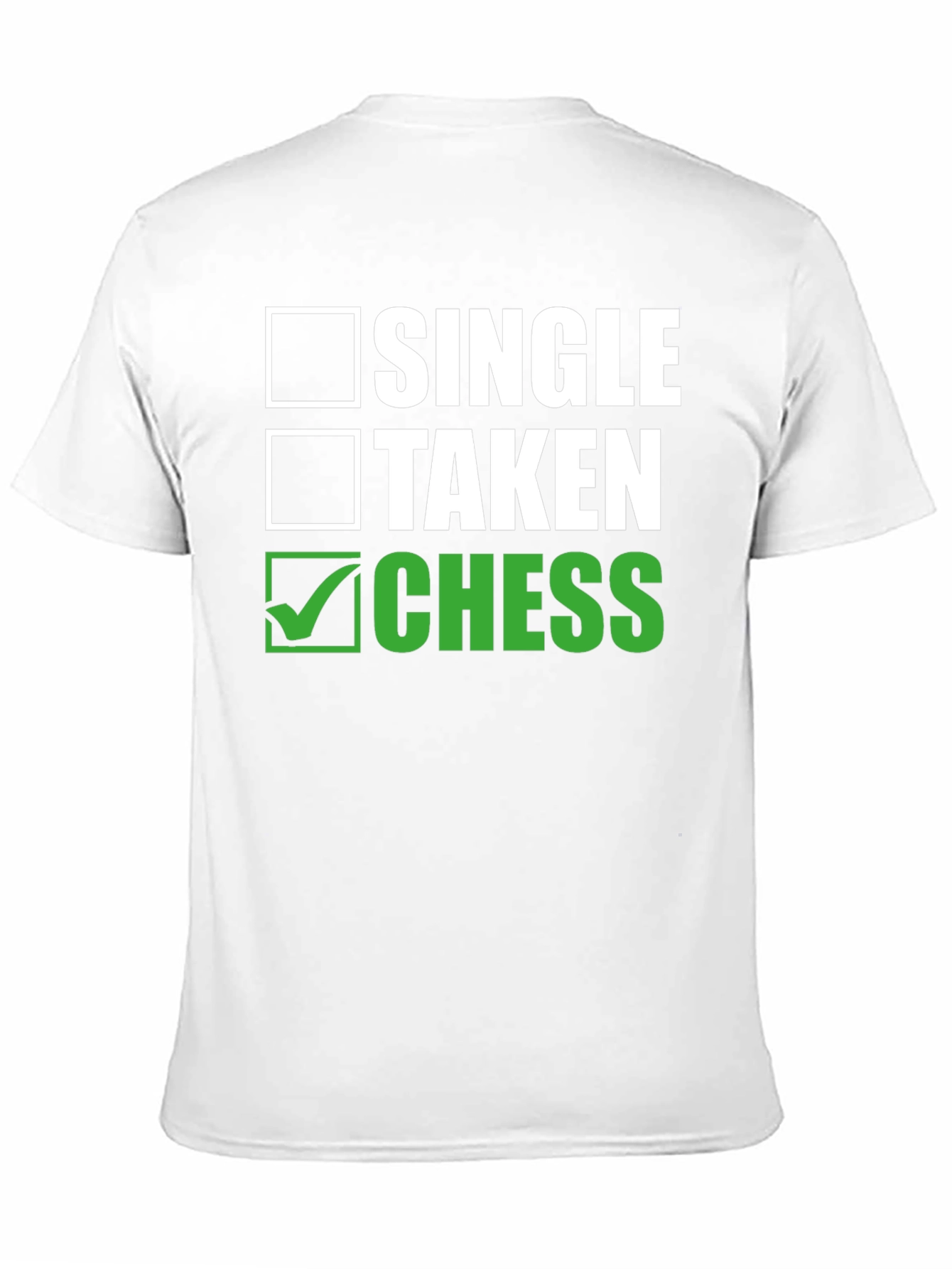 Single Taken Chess T-Shirt - Funny Chess Player Tee