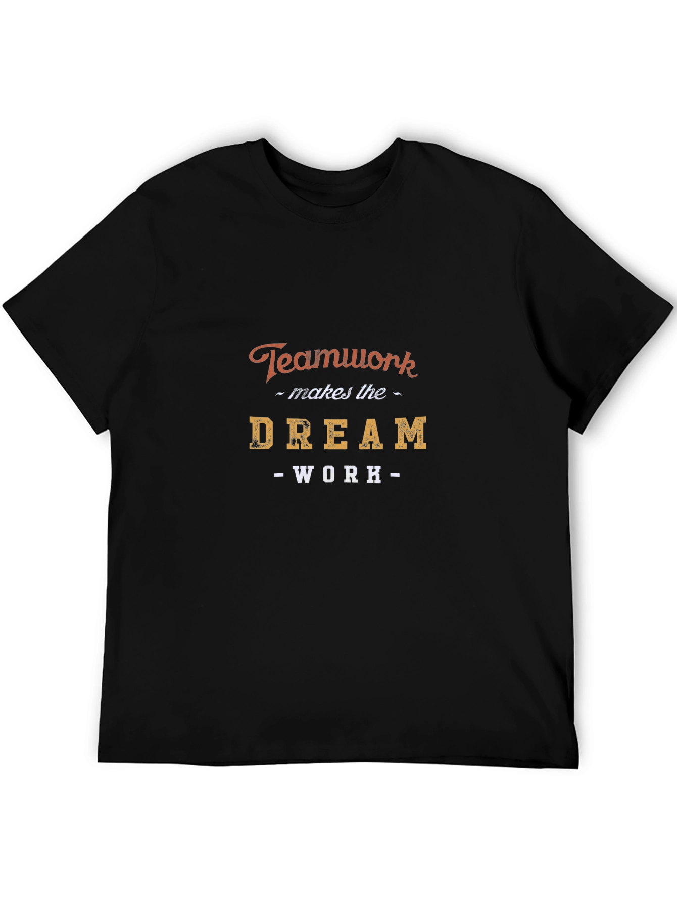 Teamwork Dream Work Graphic T-Shirt