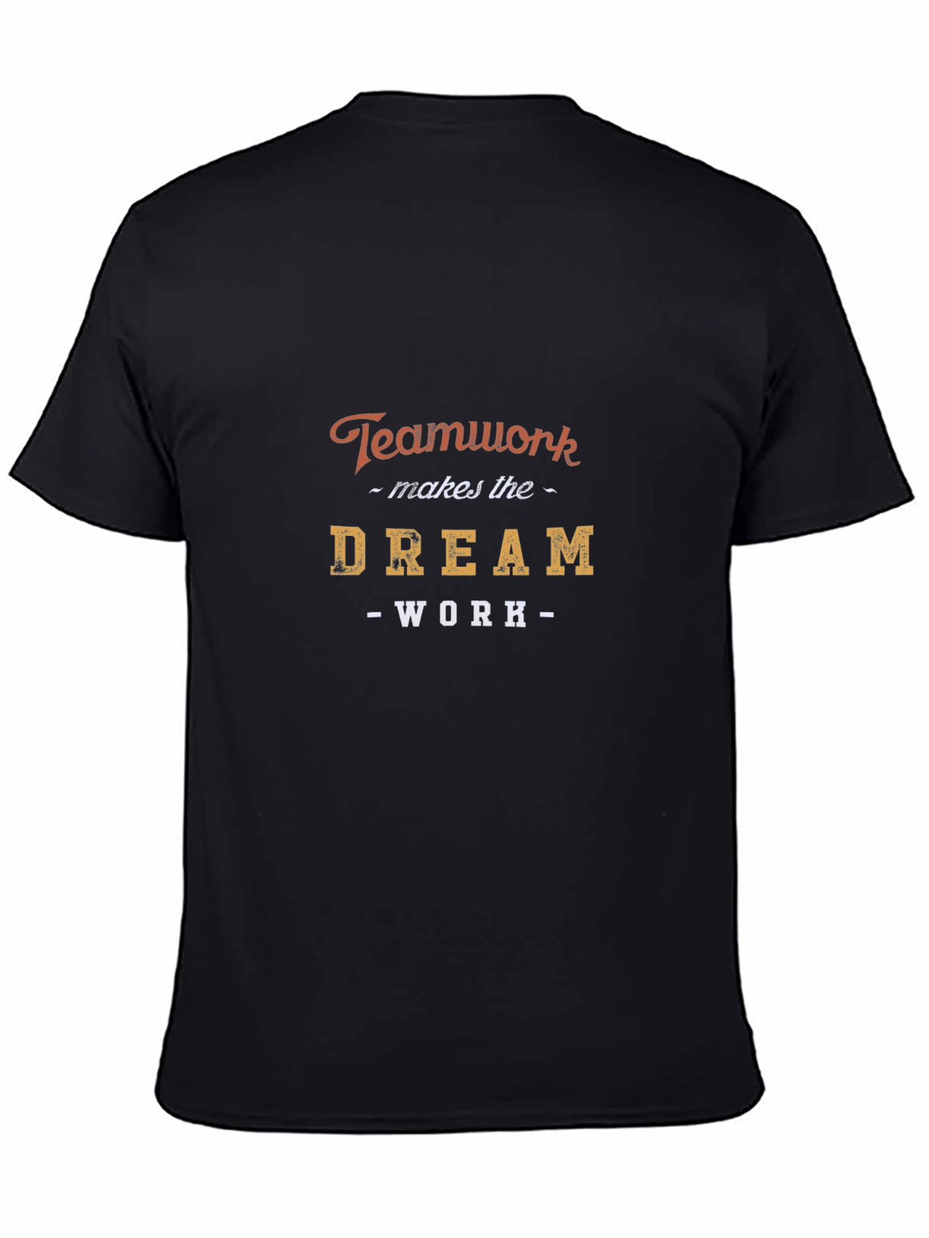 Teamwork Dream Work Graphic T-Shirt