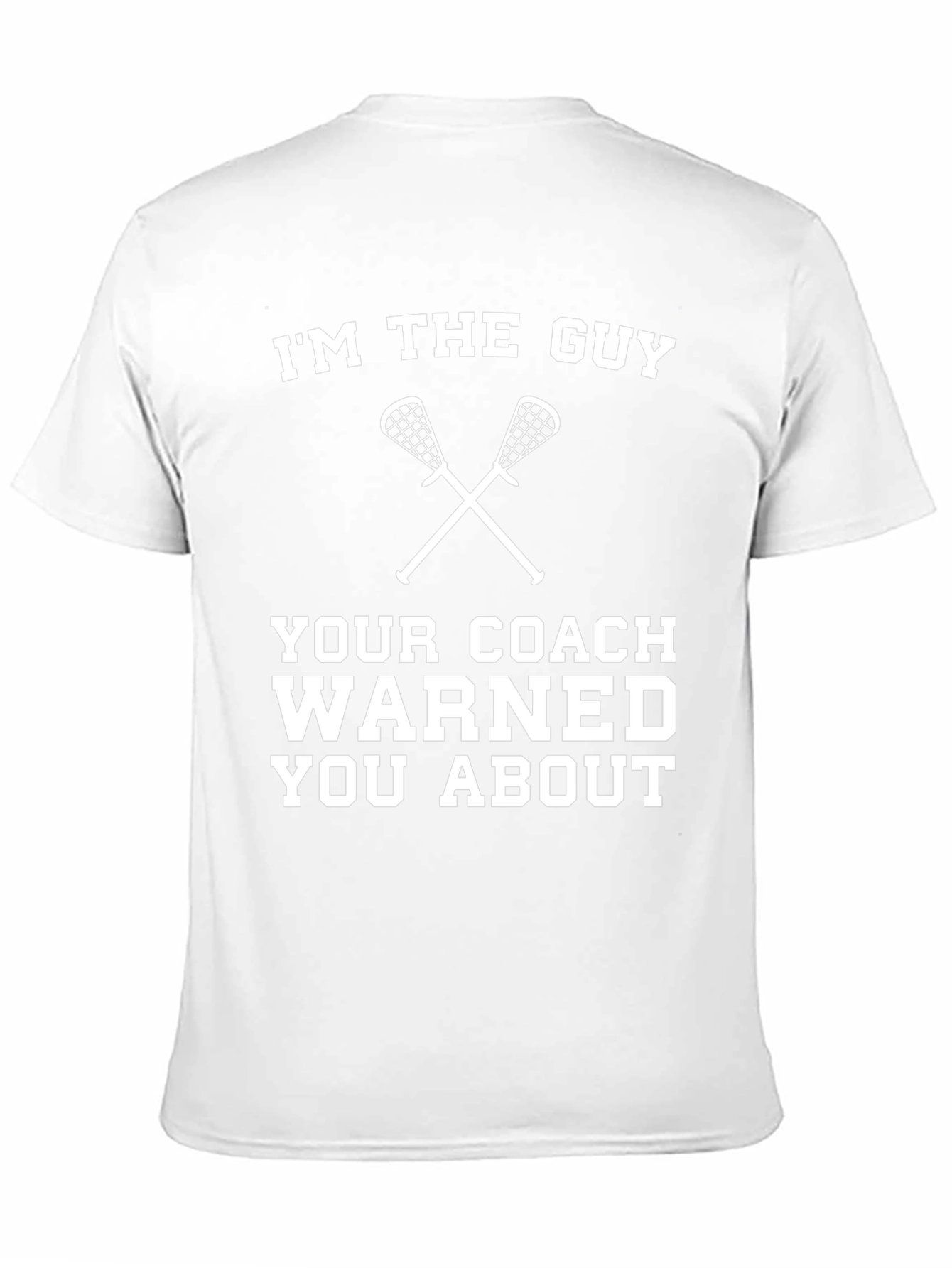 Im The Guy Lacrosse T-Shirt