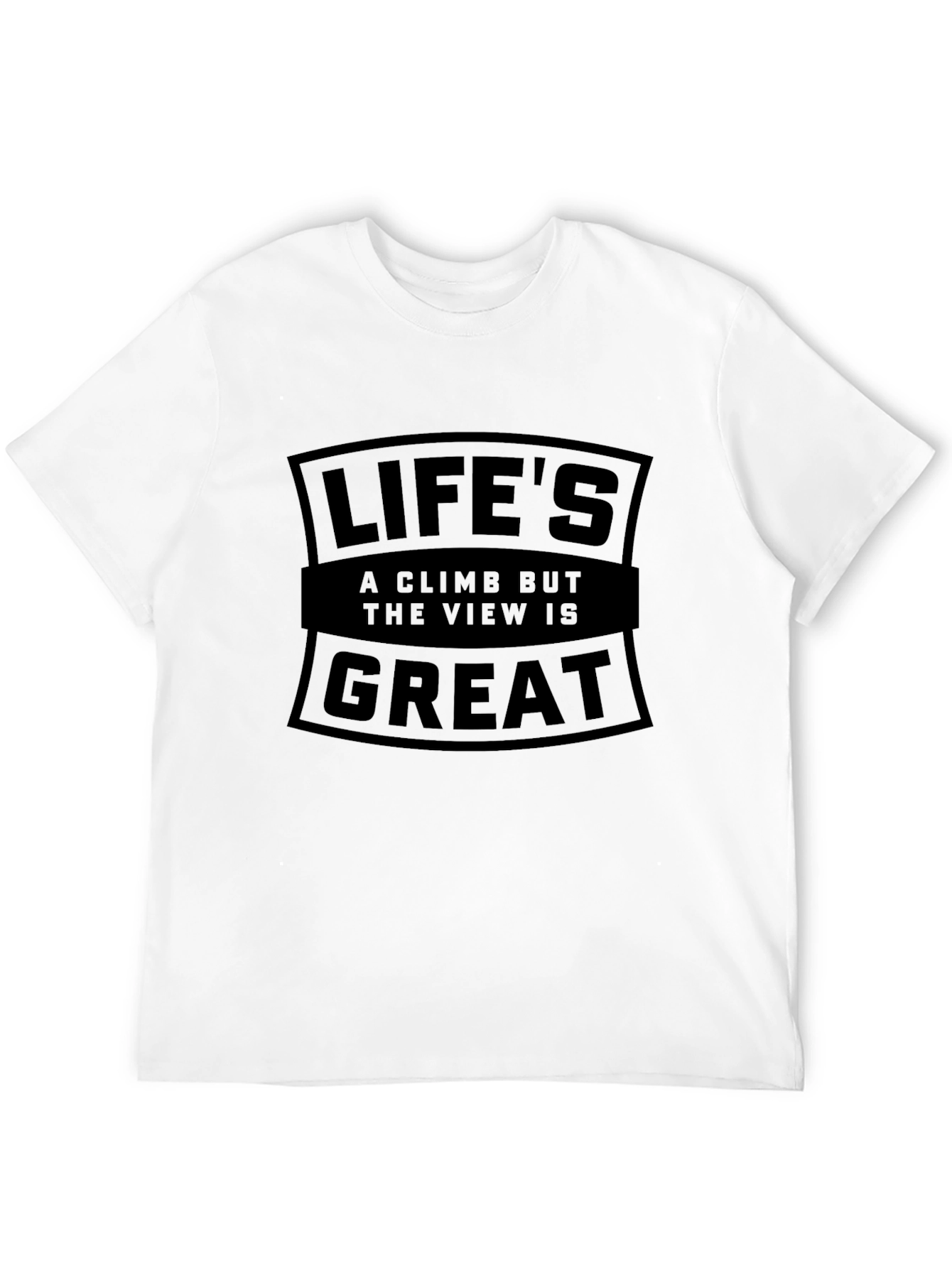 Lifes a Climb T-Shirt - Inspiring Graphic Tee