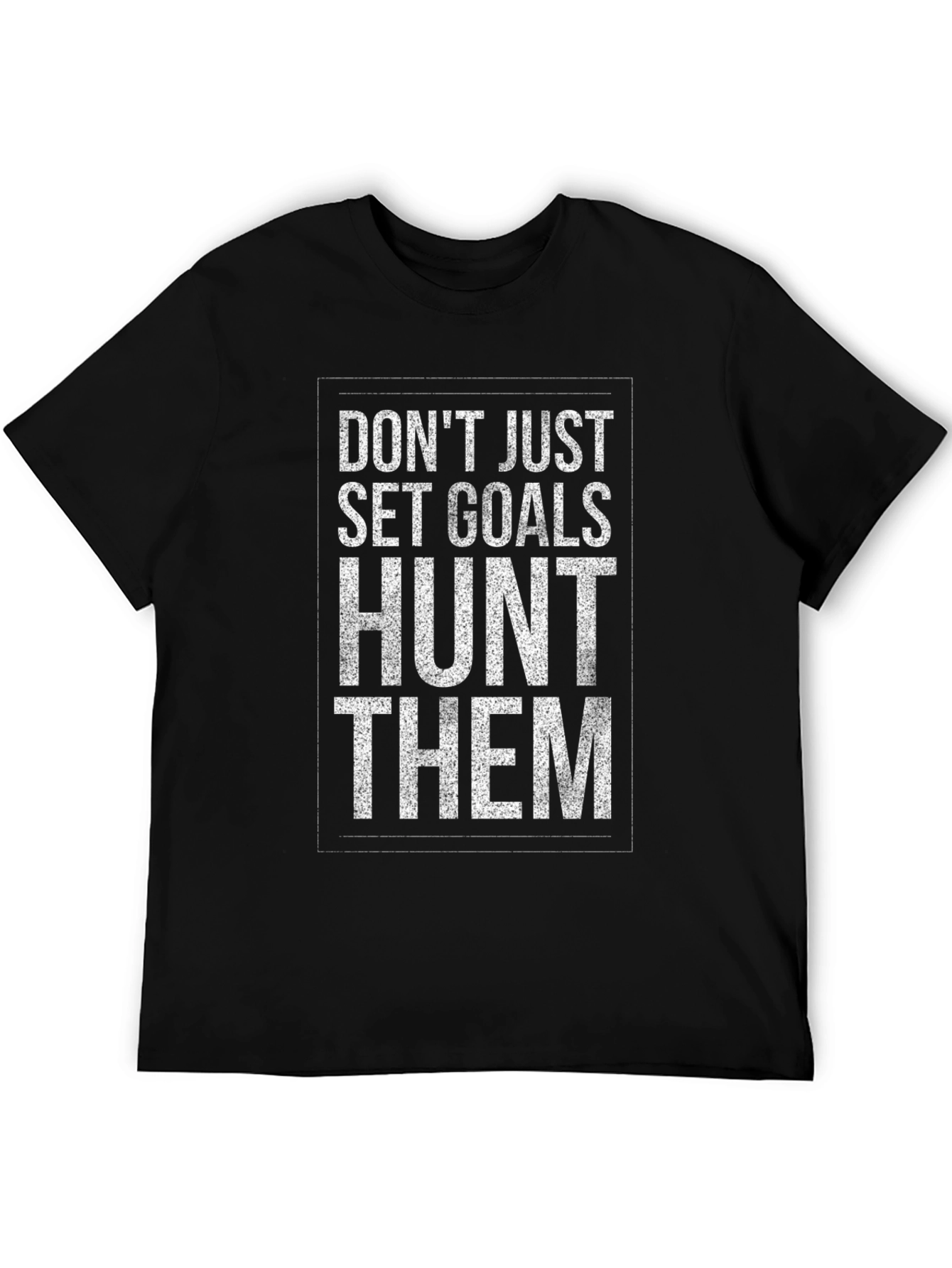 Motivational Hunt Them Graphic Tee - Black