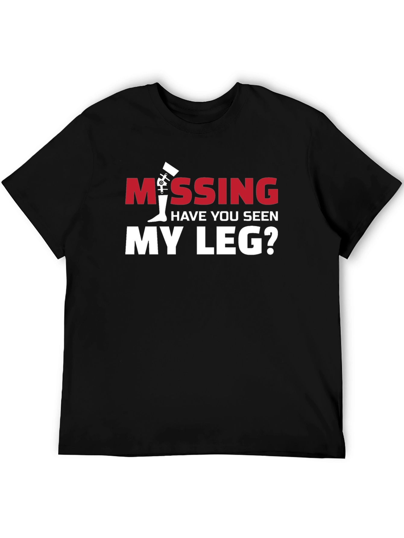 Missing Leg Graphic Tee - Humorous Amputee T-Shirt