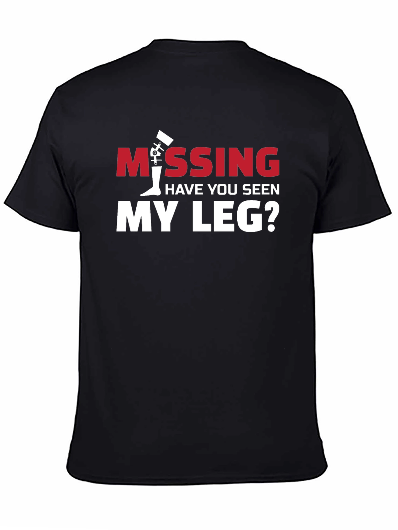 Missing Leg Graphic Tee - Humorous Amputee T-Shirt