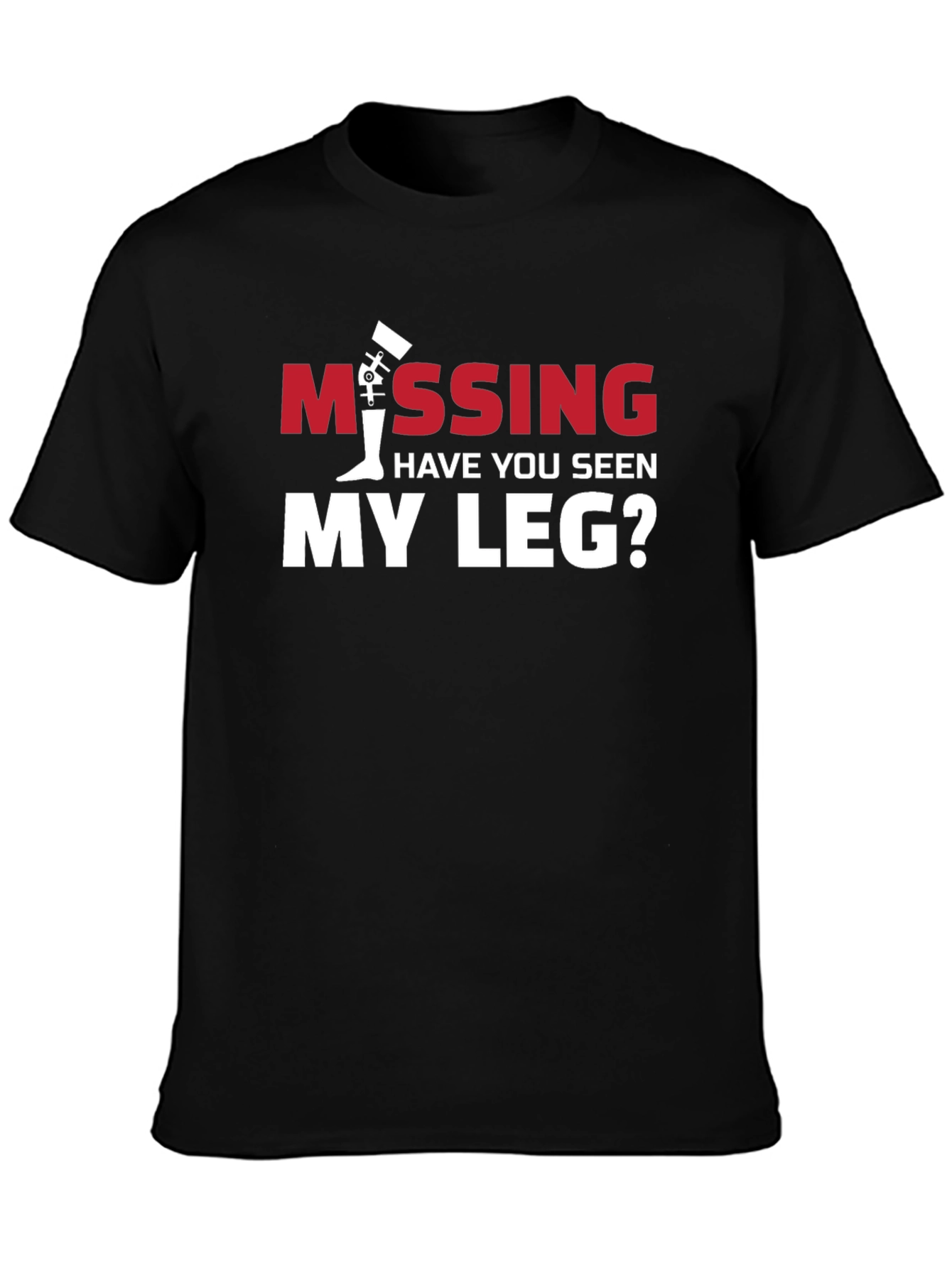 Missing Leg Graphic Tee - Humorous Amputee T-Shirt