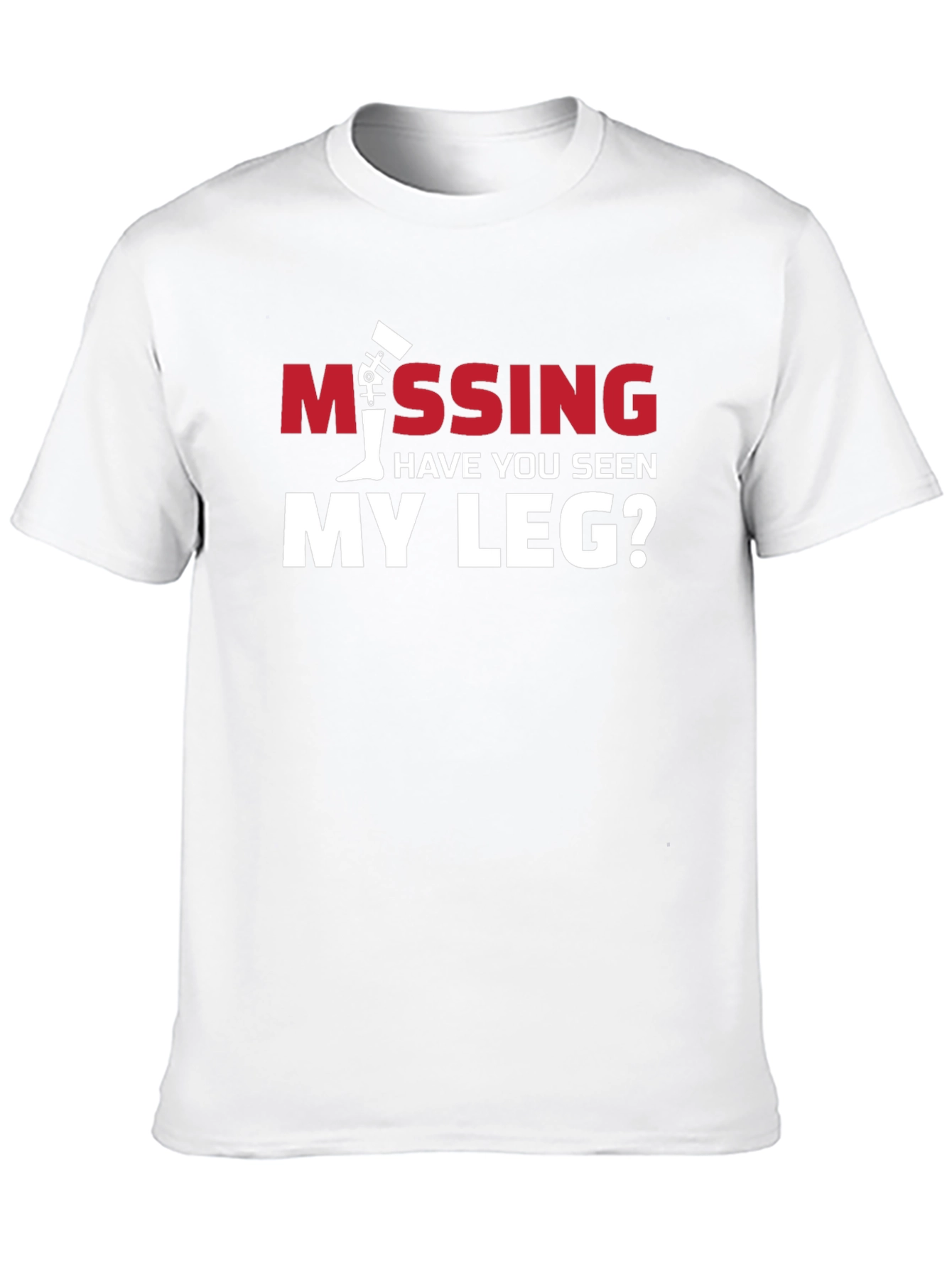 Missing Leg Graphic Tee - Humorous Amputee T-Shirt