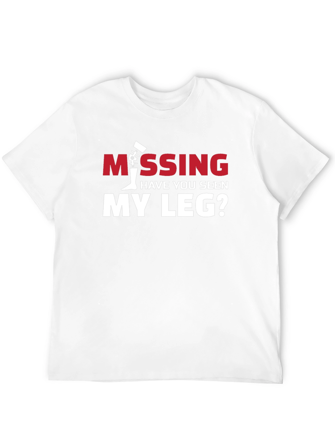 Missing Leg Graphic Tee - Humorous Amputee T-Shirt