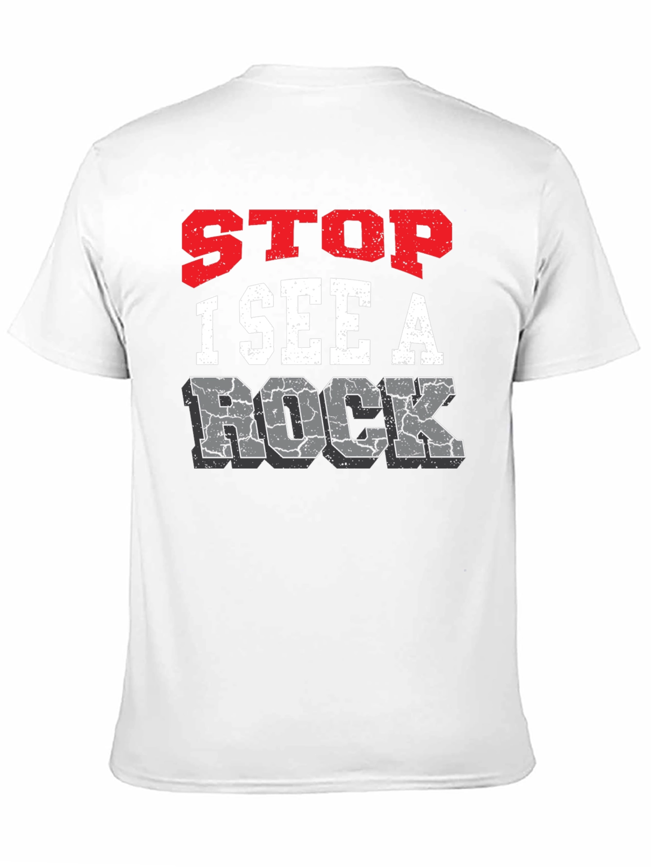 Stop I See A Rock Graphic Tee