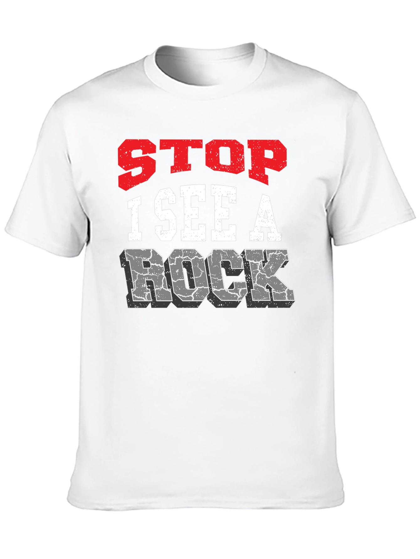 Stop I See A Rock Graphic Tee