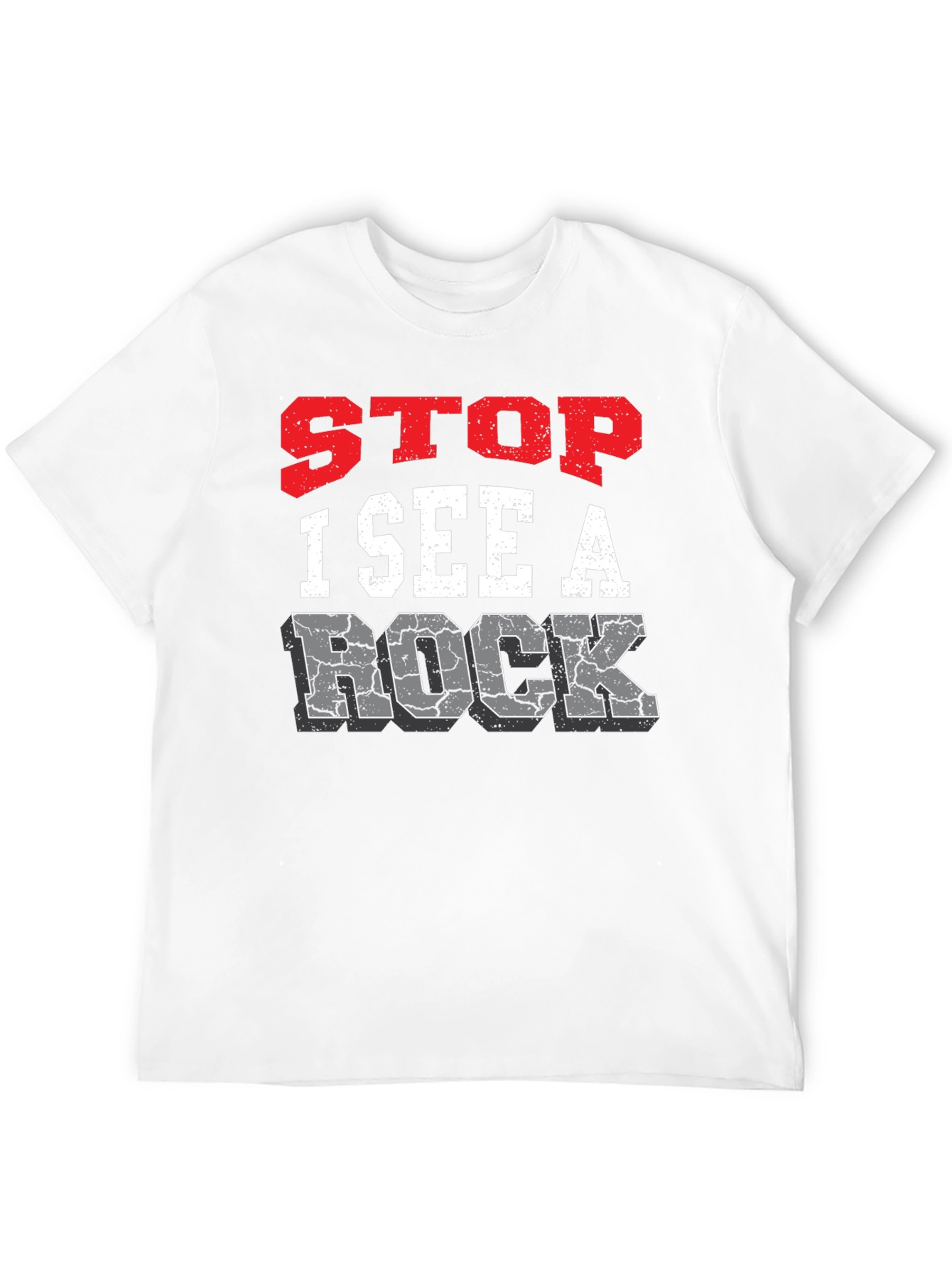 Stop I See A Rock Graphic Tee