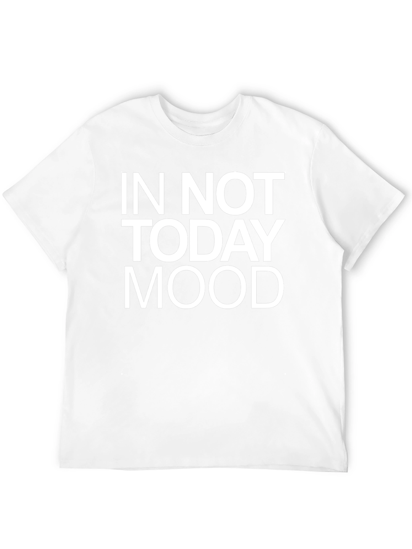 In Not Today Mood Graphic T-Shirt