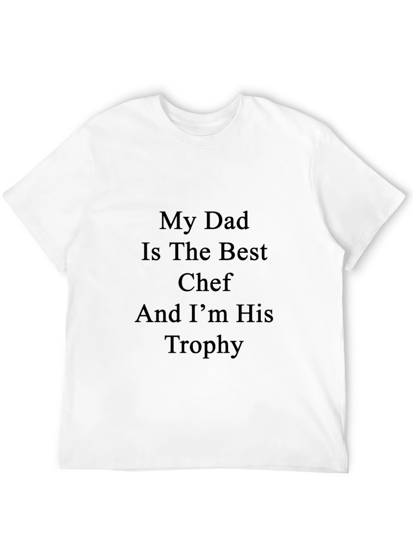 Dad Chef Trophy T-Shirt - Funny Fathers Day Gift