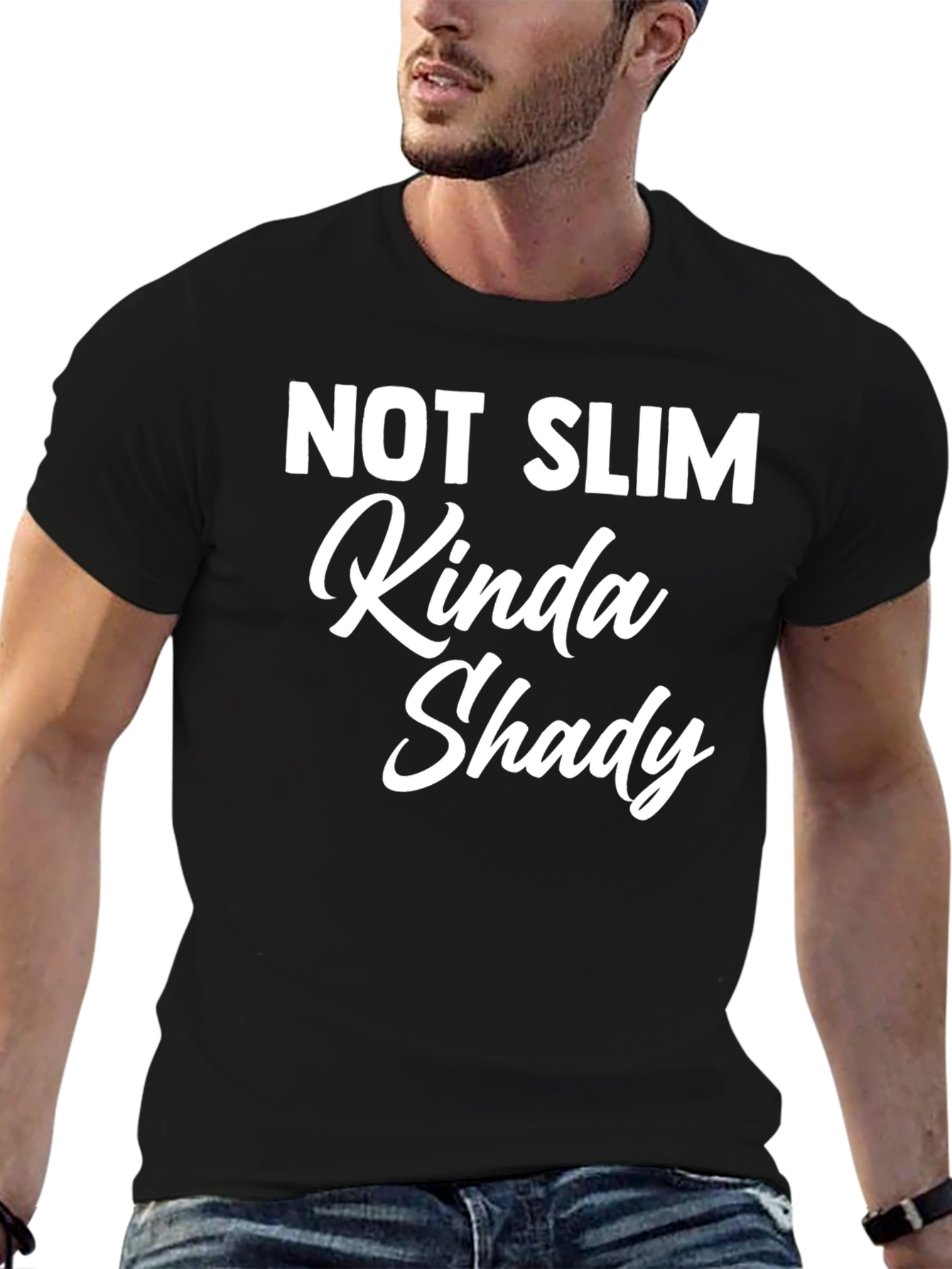 Not Slim Kinda Shady - Funny Graphic T-Shirt