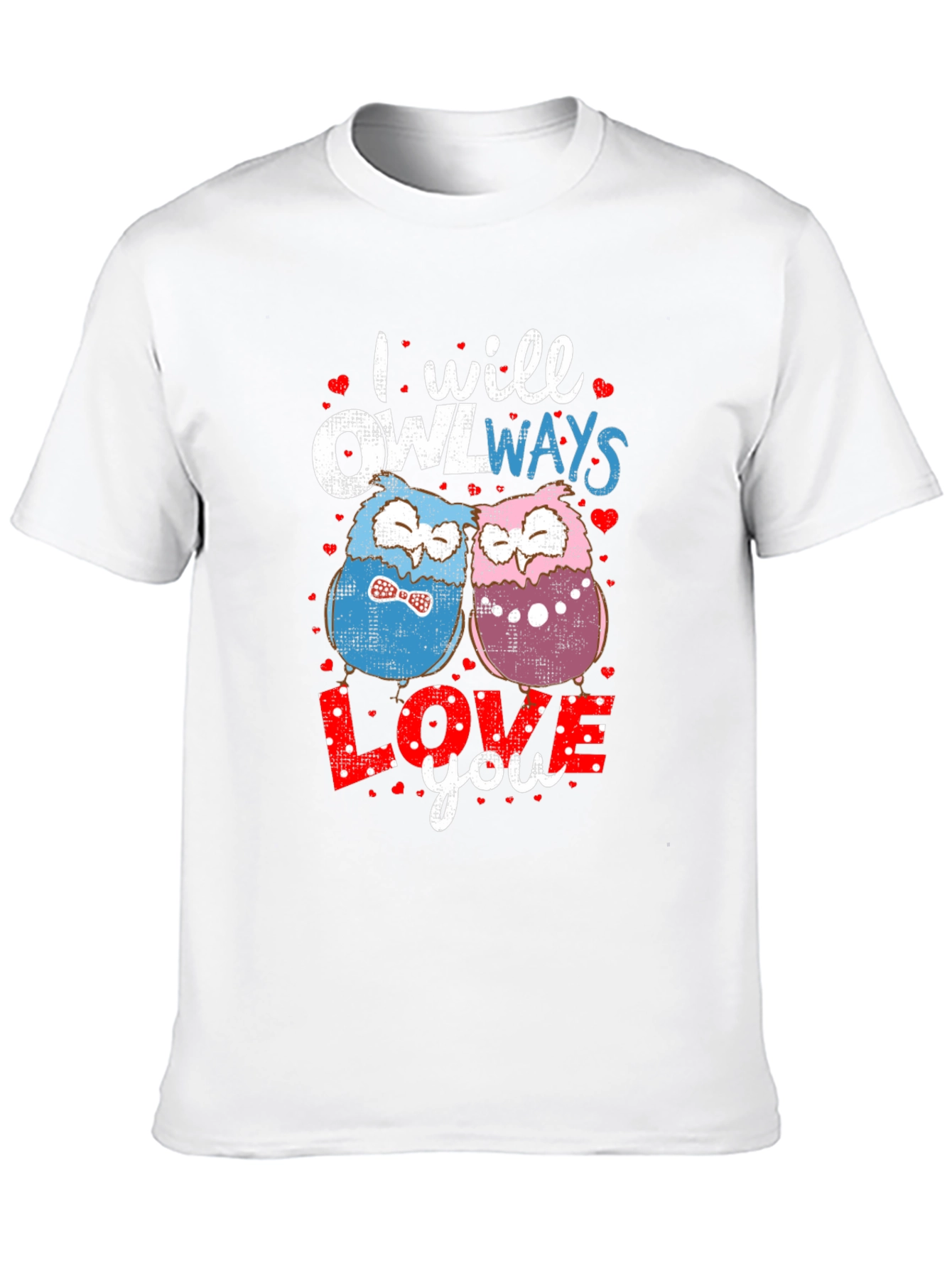 I Will Owlways Love You T-Shirt
