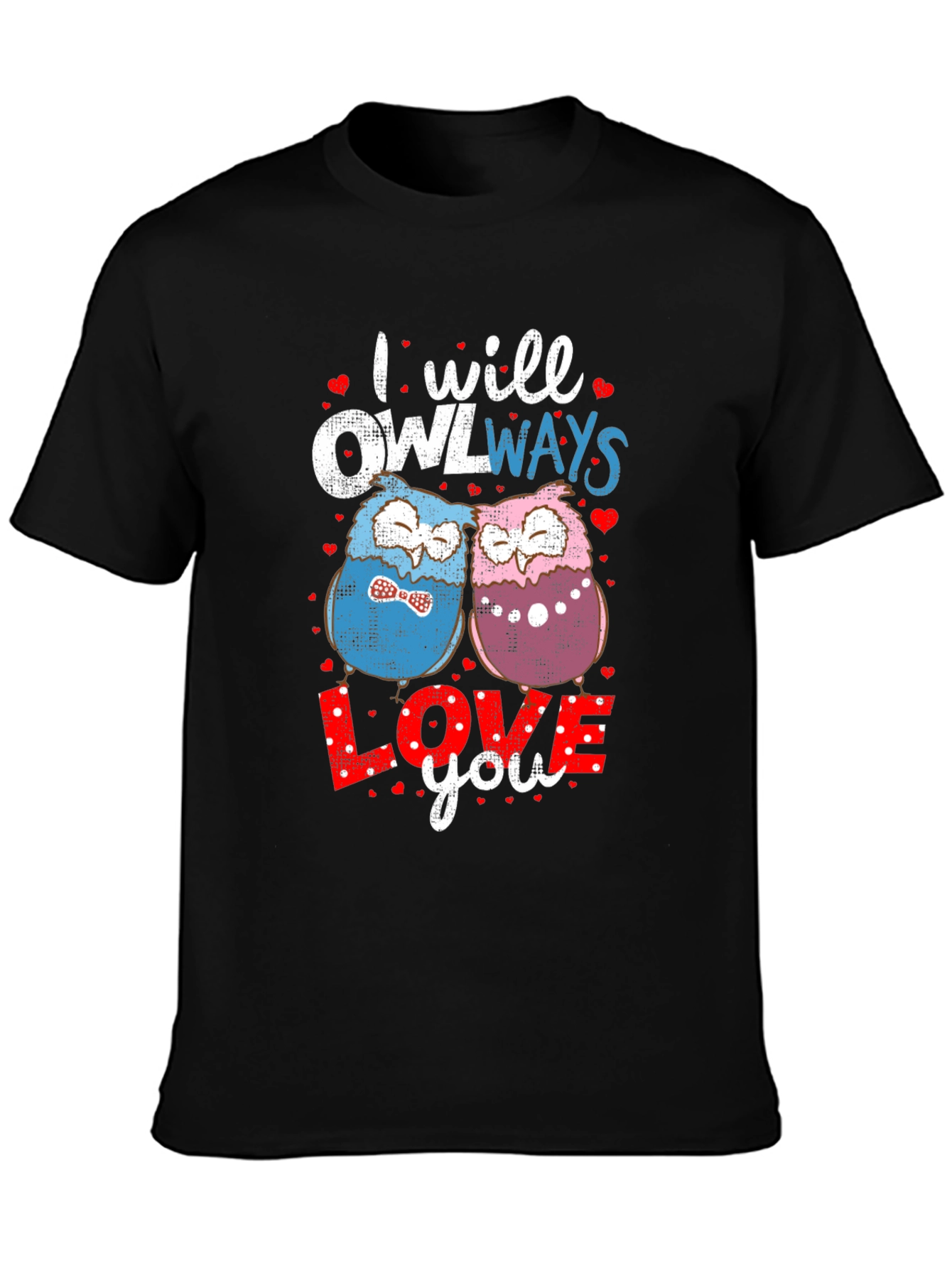 I Will Owlways Love You T-Shirt