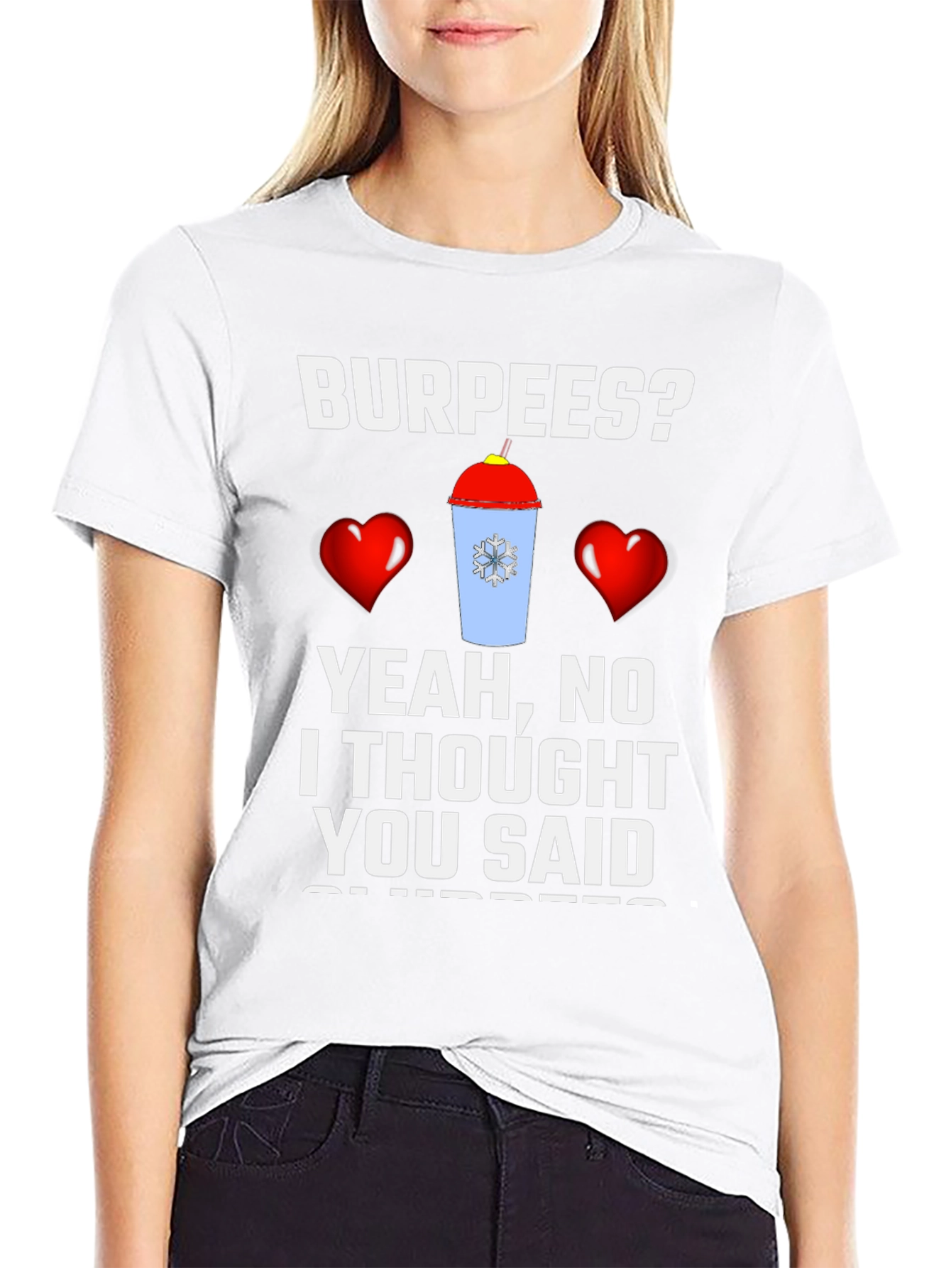 Burpees? Slurpees! Funny Workout T-Shirt