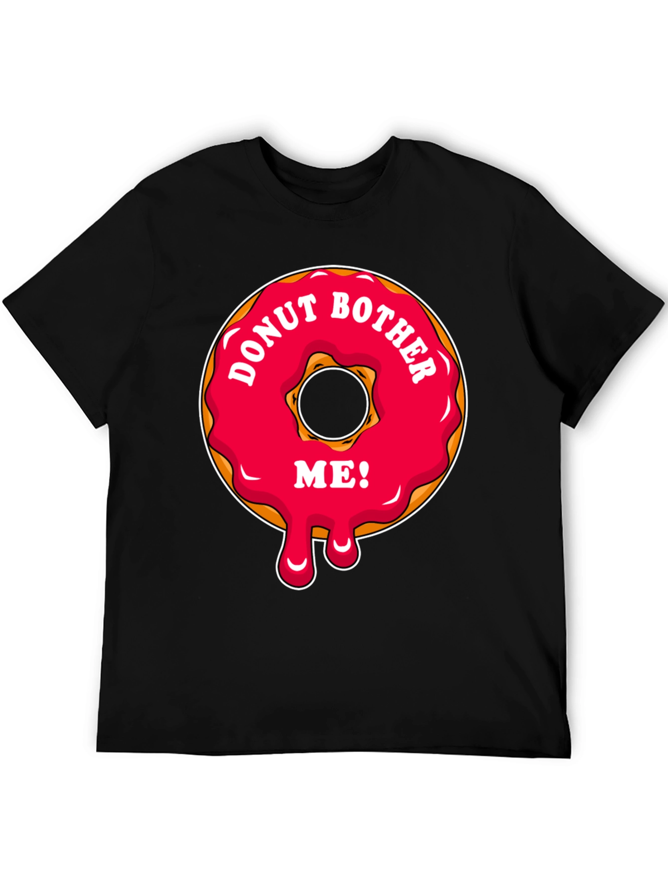 Donut Bother Me T-Shirt - Funny Graphic Tee