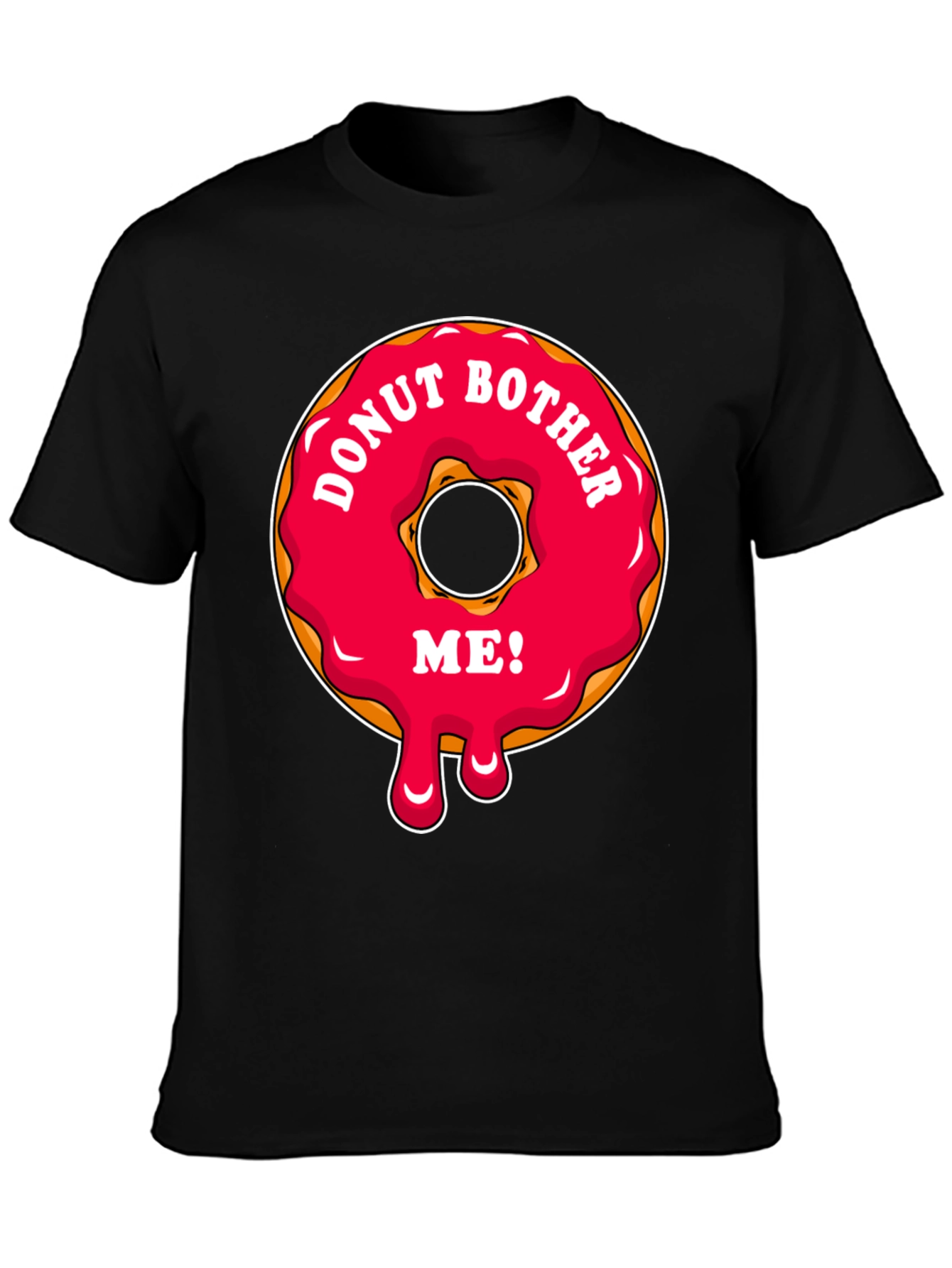 Donut Bother Me T-Shirt - Funny Graphic Tee