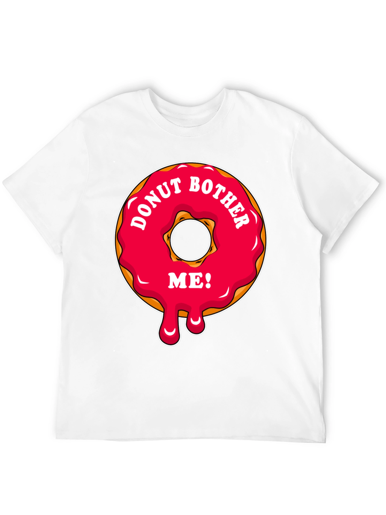 Donut Bother Me T-Shirt - Funny Graphic Tee