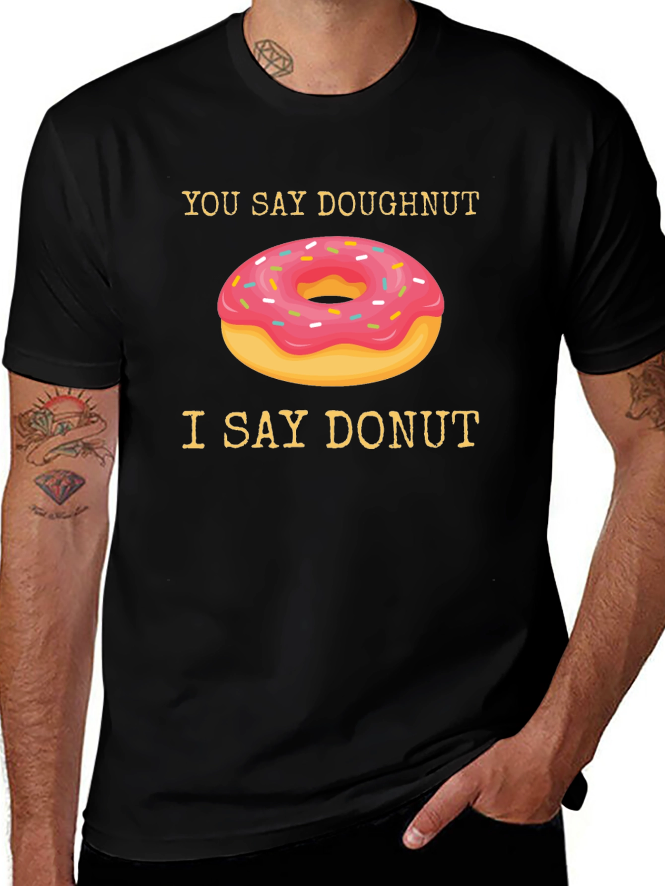 You Say Doughnut I Say Donut T-Shirt