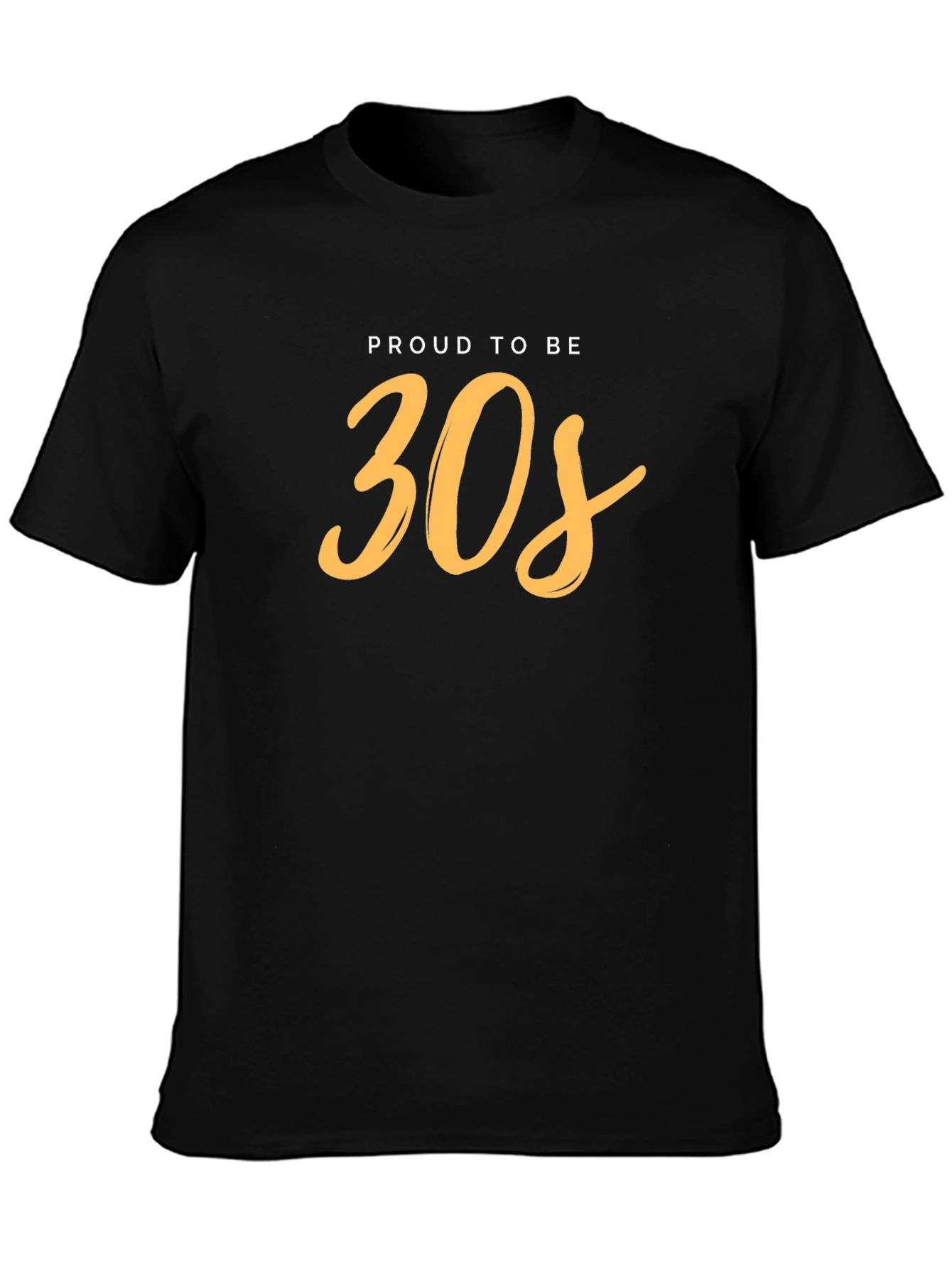 Proud to be 30s T-Shirt - Black