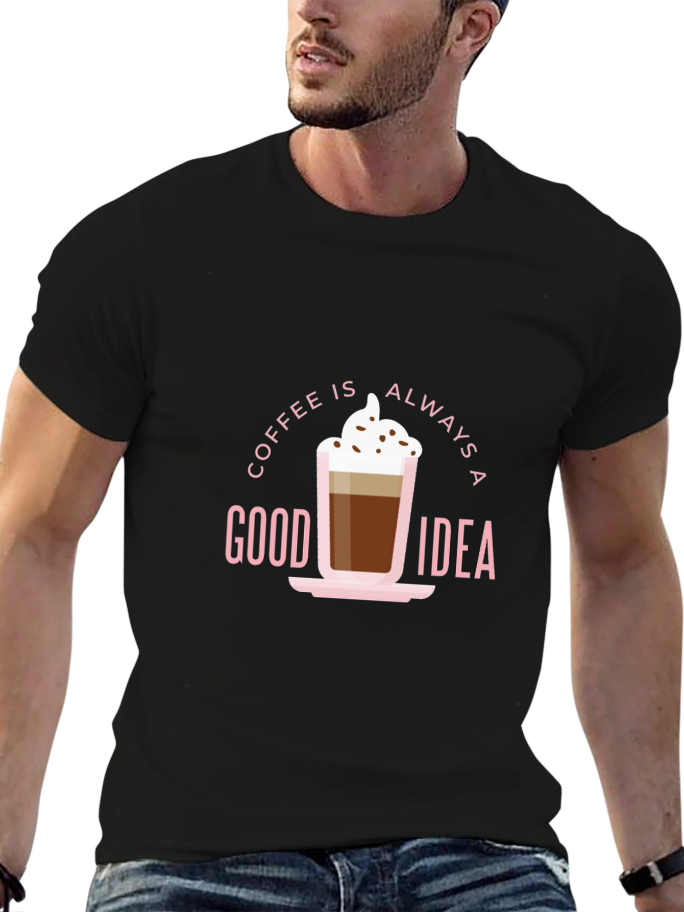 Coffee Is Always a Good Idea Black T-Shirt