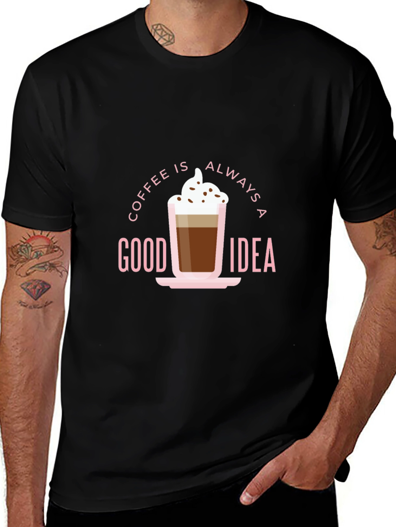 Coffee Is Always a Good Idea Black T-Shirt