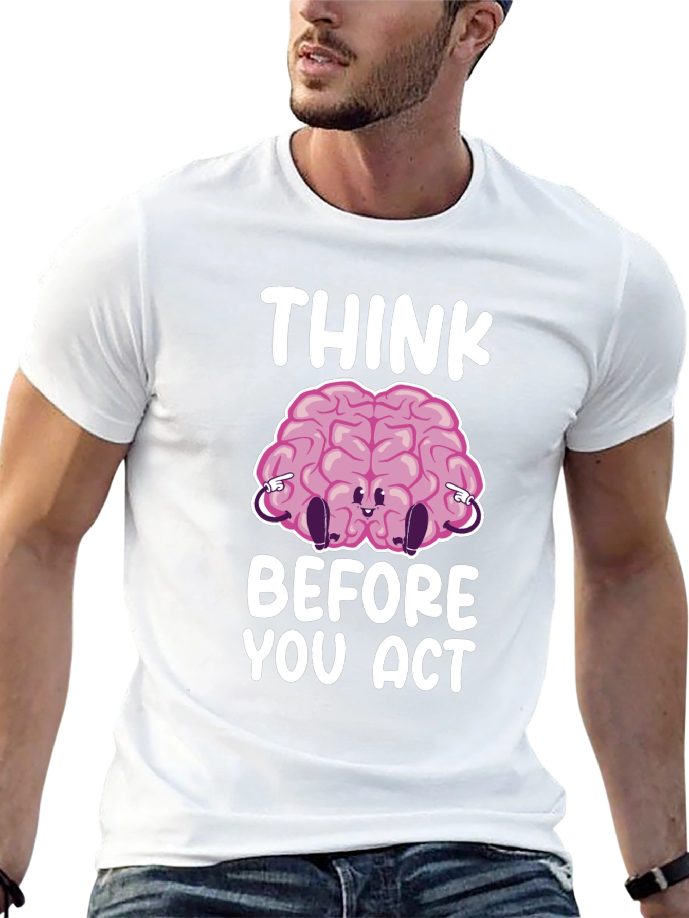 Think Before You Act Funny Brain Graphic T-Shirt