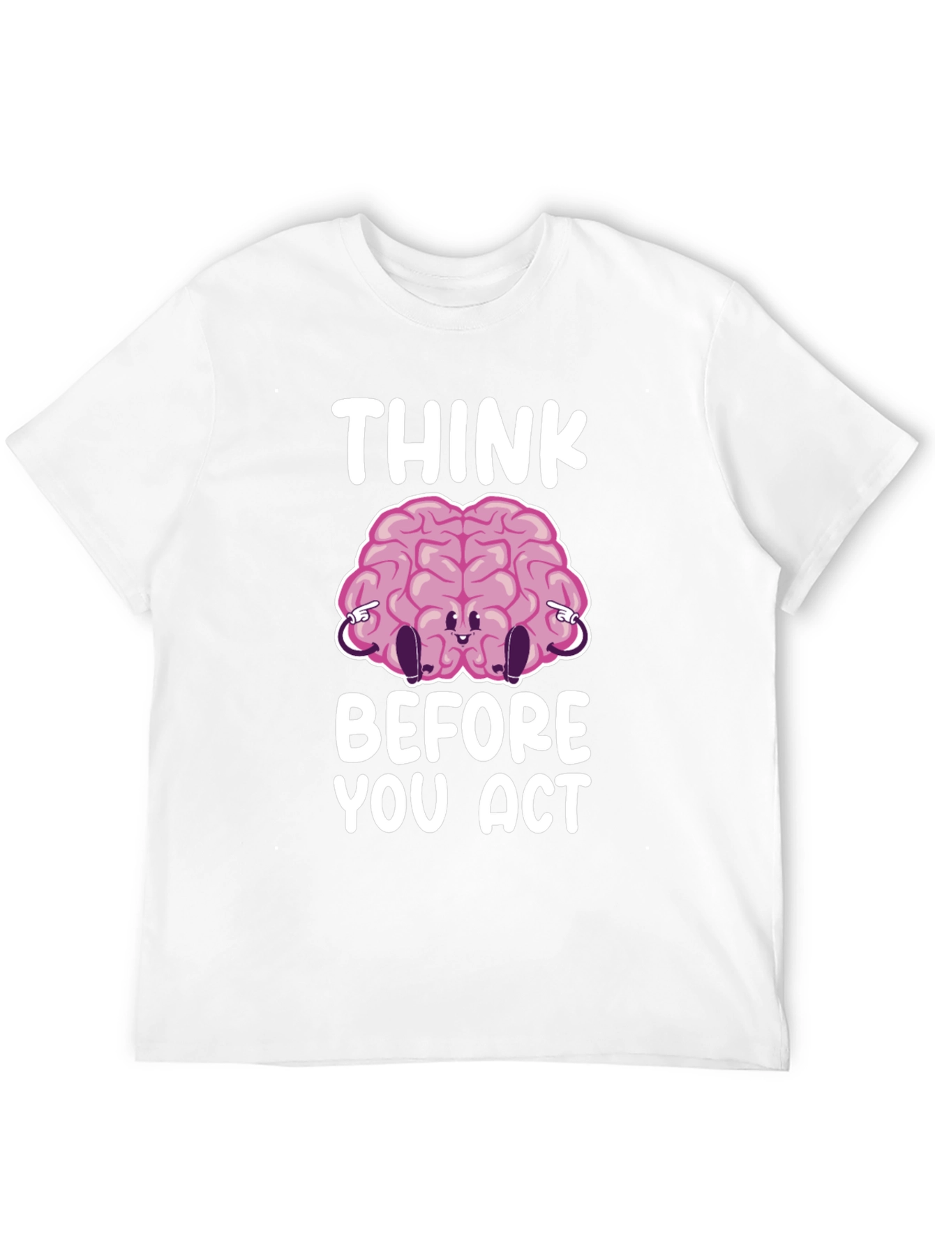 Think Before You Act Funny Brain Graphic T-Shirt