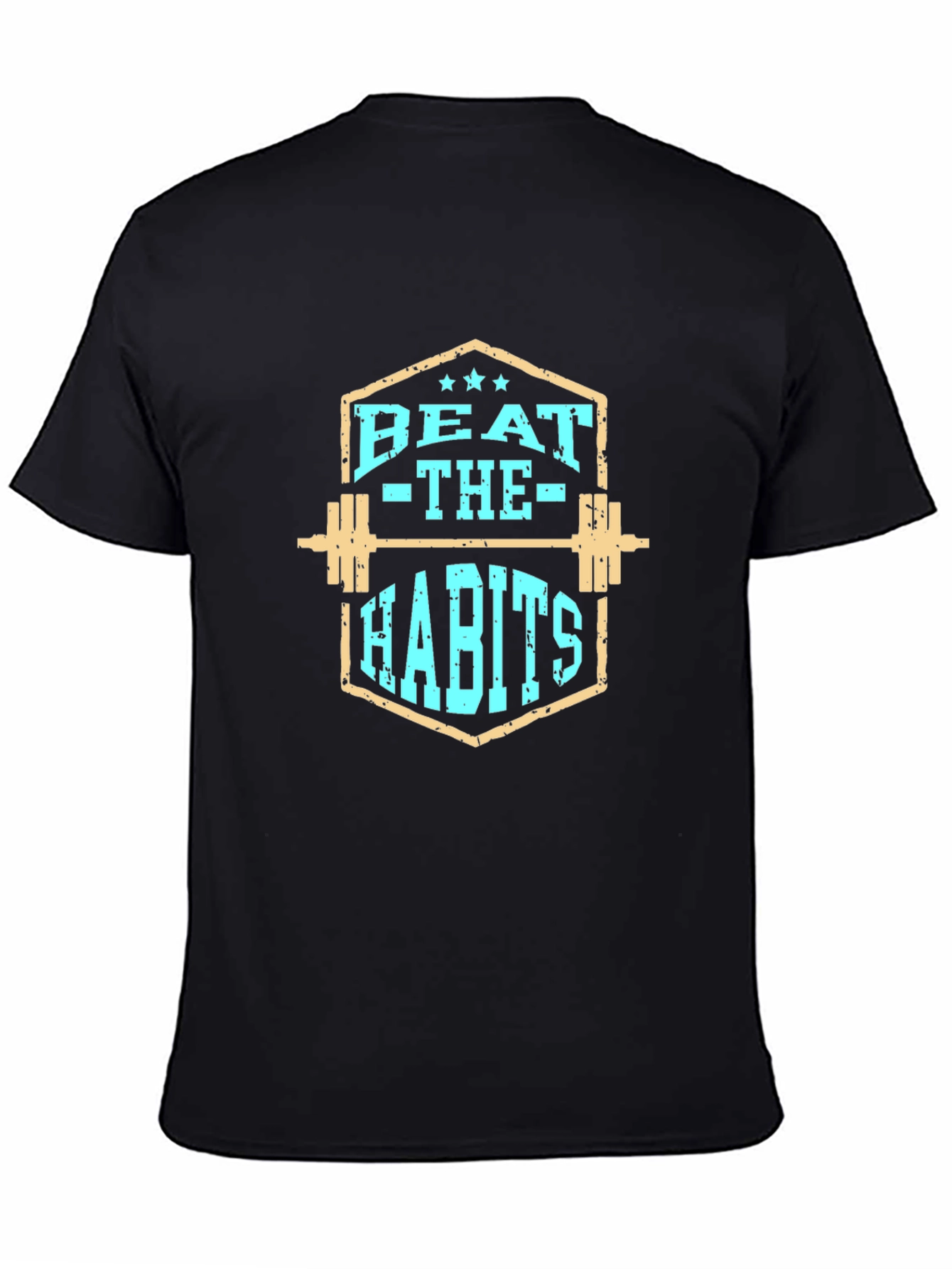 Beat The Habits Fitness T-Shirt