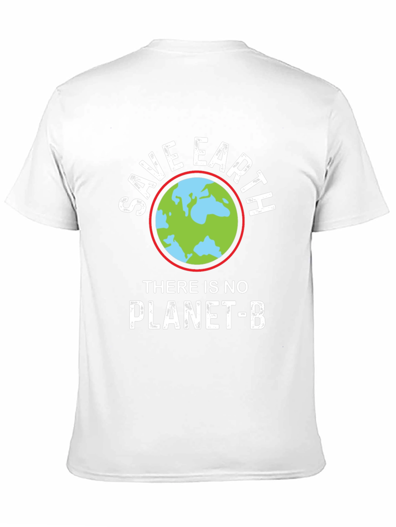 Save Earth T-Shirt - No Planet B