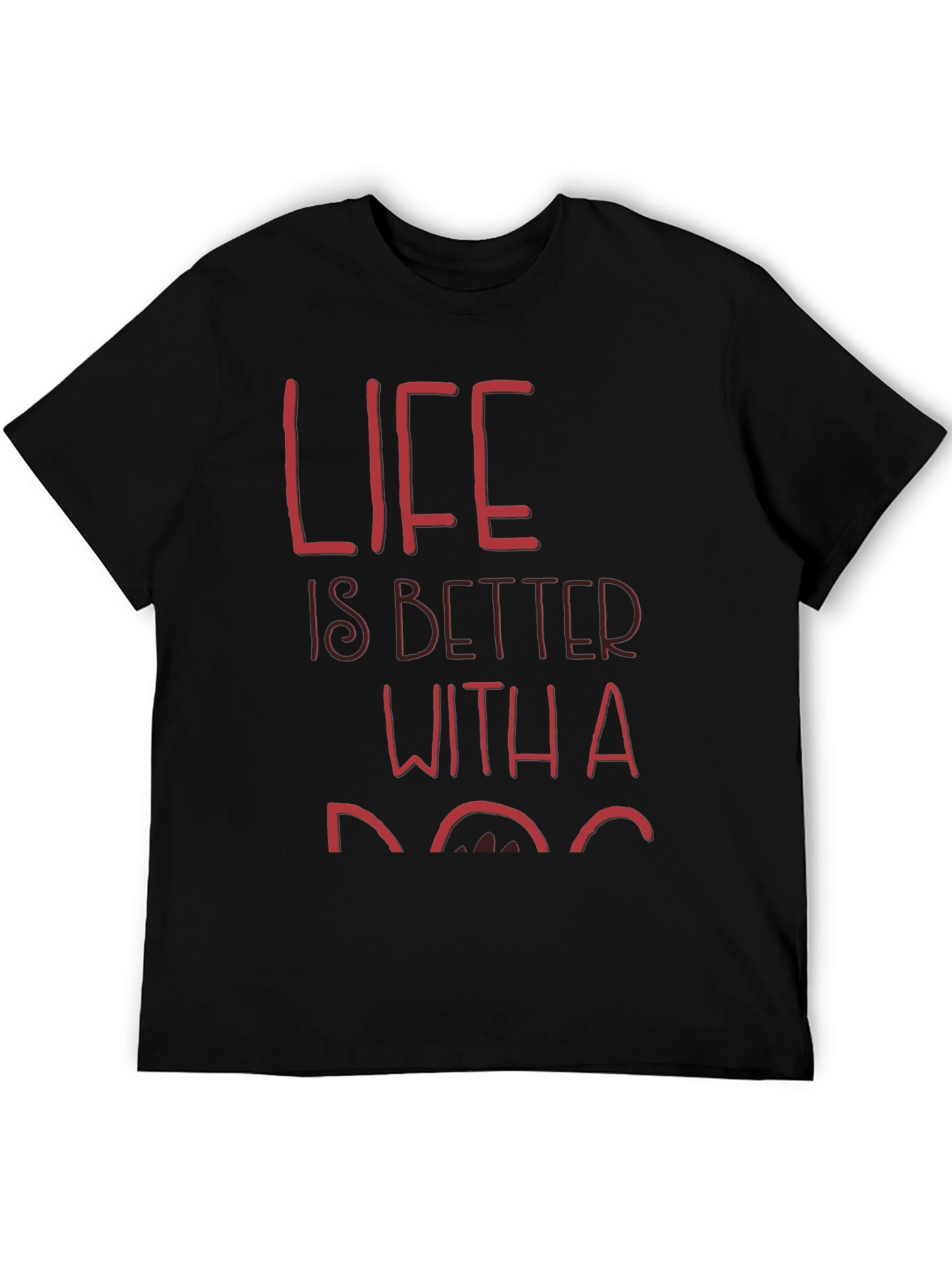 Life is Better With a Dog Graphic T-Shirt
