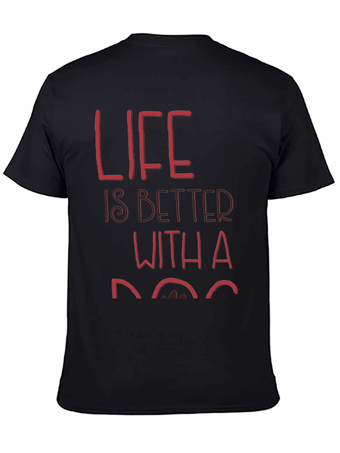 Life is Better With a Dog Graphic T-Shirt