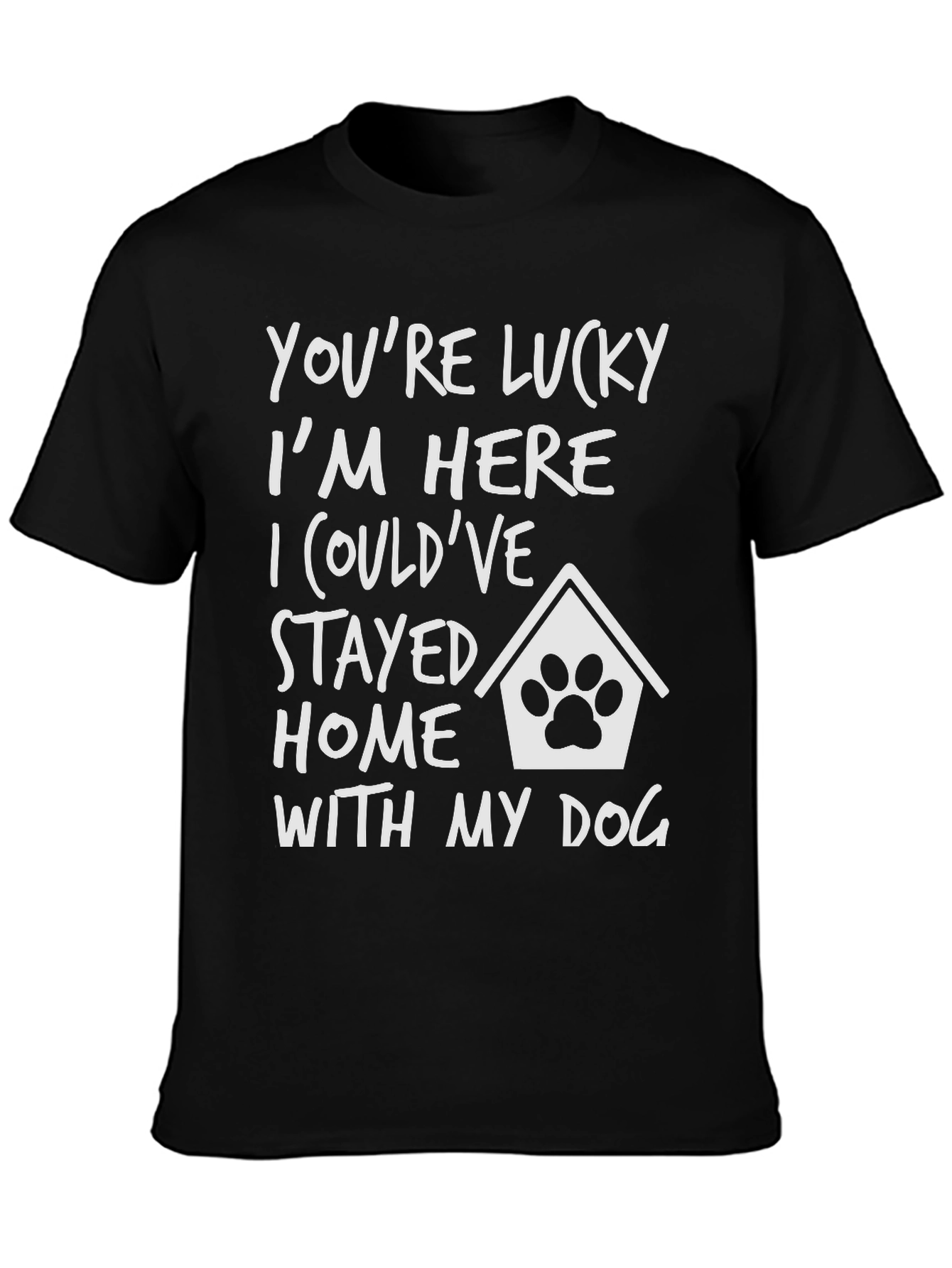Lucky Im Here Dog T-Shirt