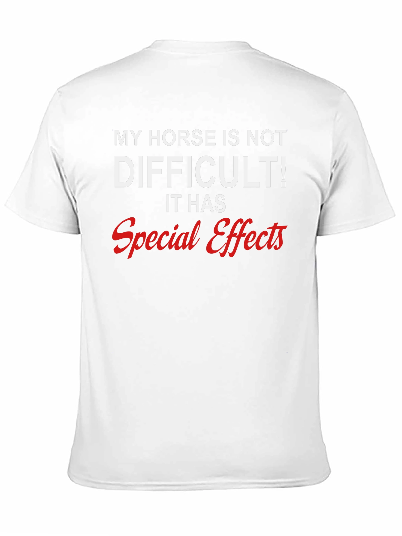 Funny Horse T-Shirt - Special Effects