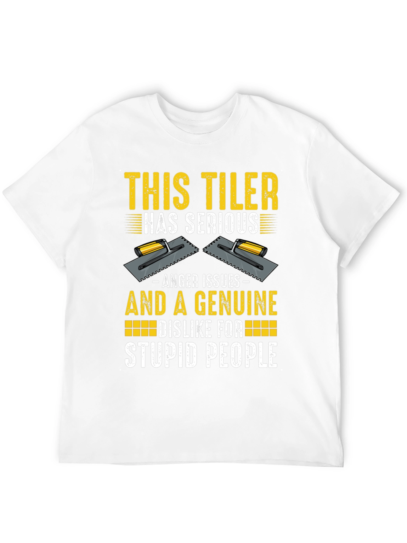 Funny Tiler T-Shirt - Anger Issues & Stupid People