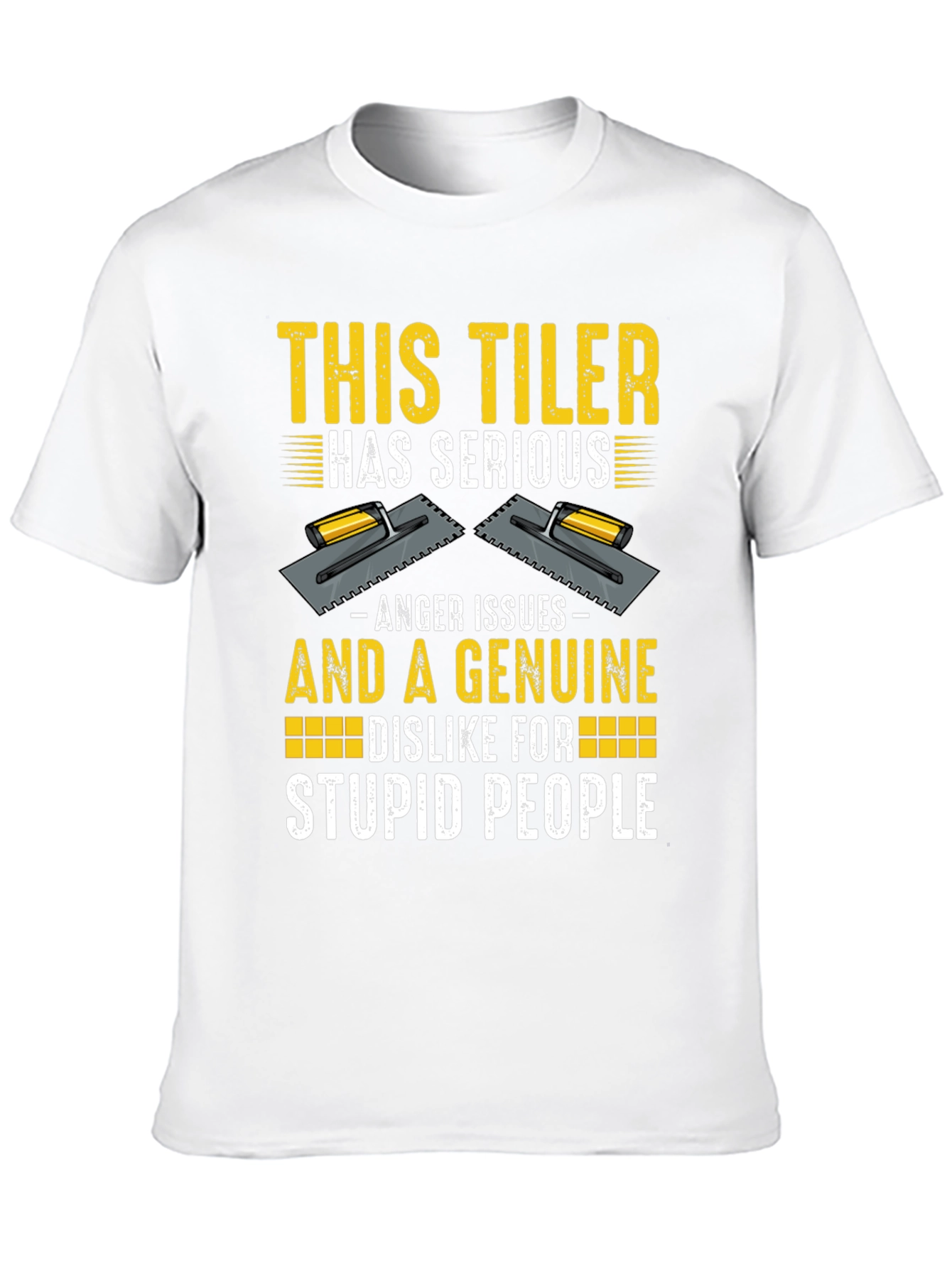 Funny Tiler T-Shirt - Anger Issues & Stupid People