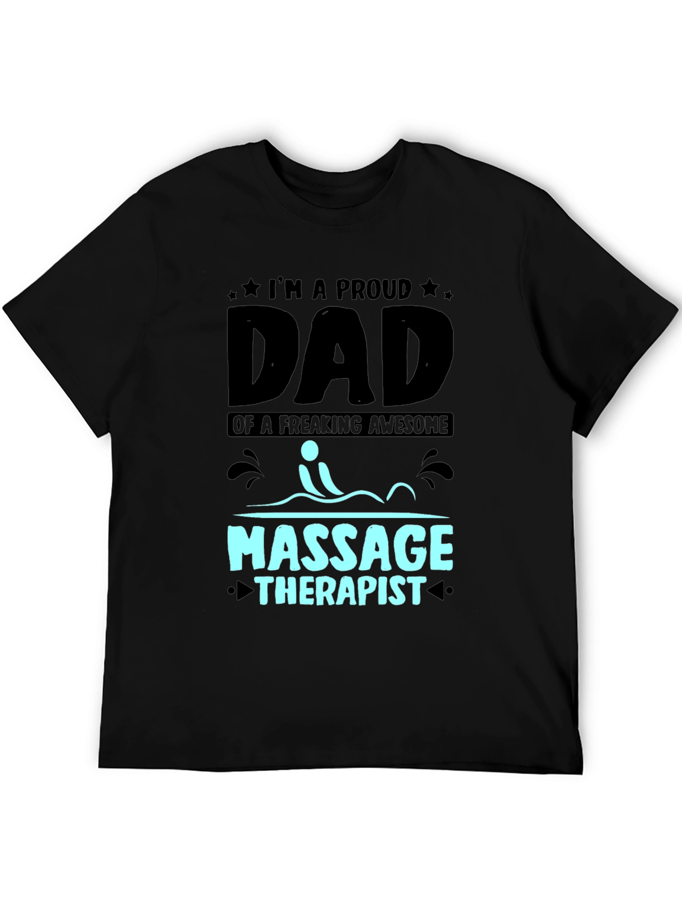 Proud Dad of Massage Therapist T-Shirt