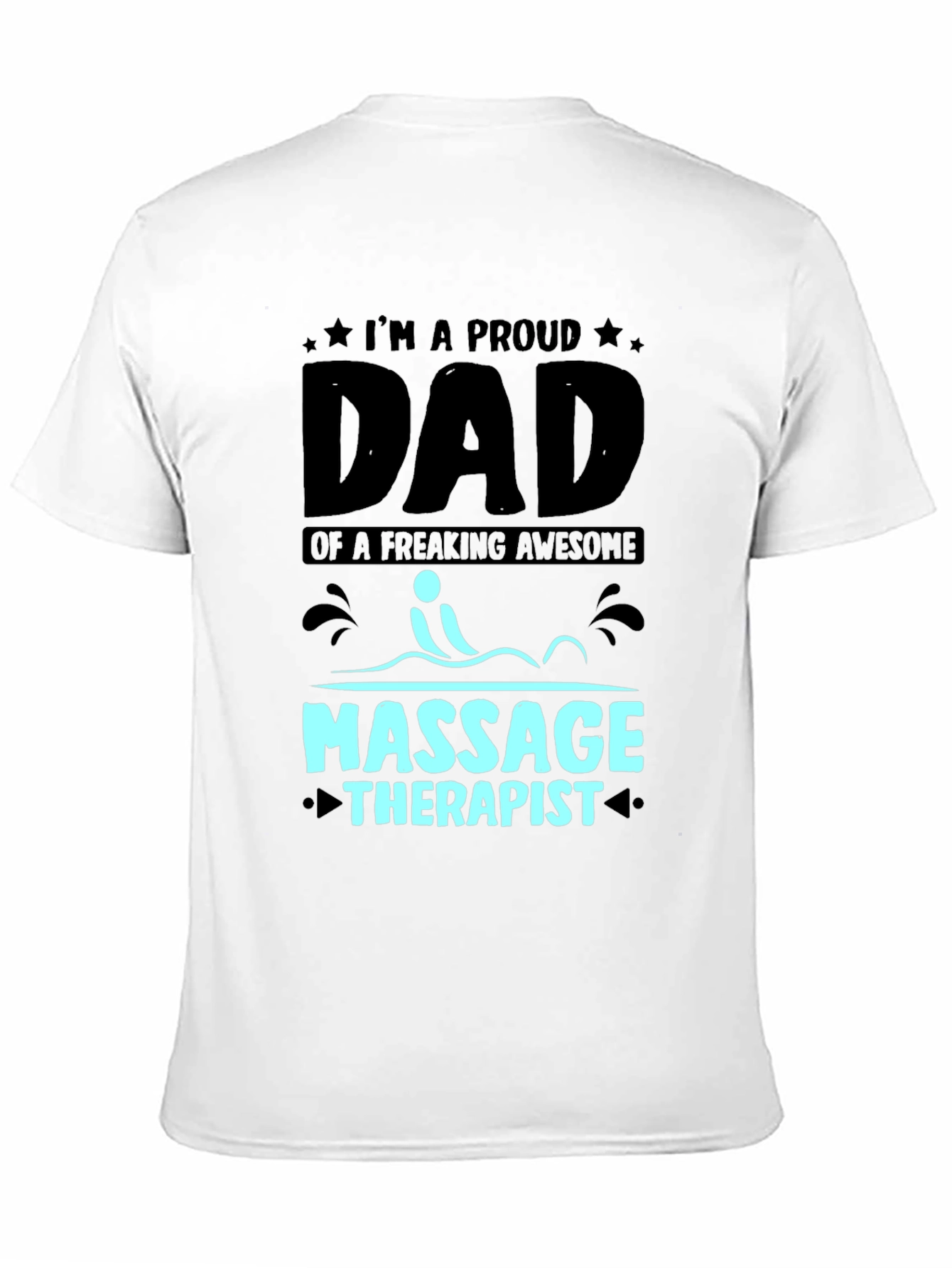 Proud Dad of Massage Therapist T-Shirt