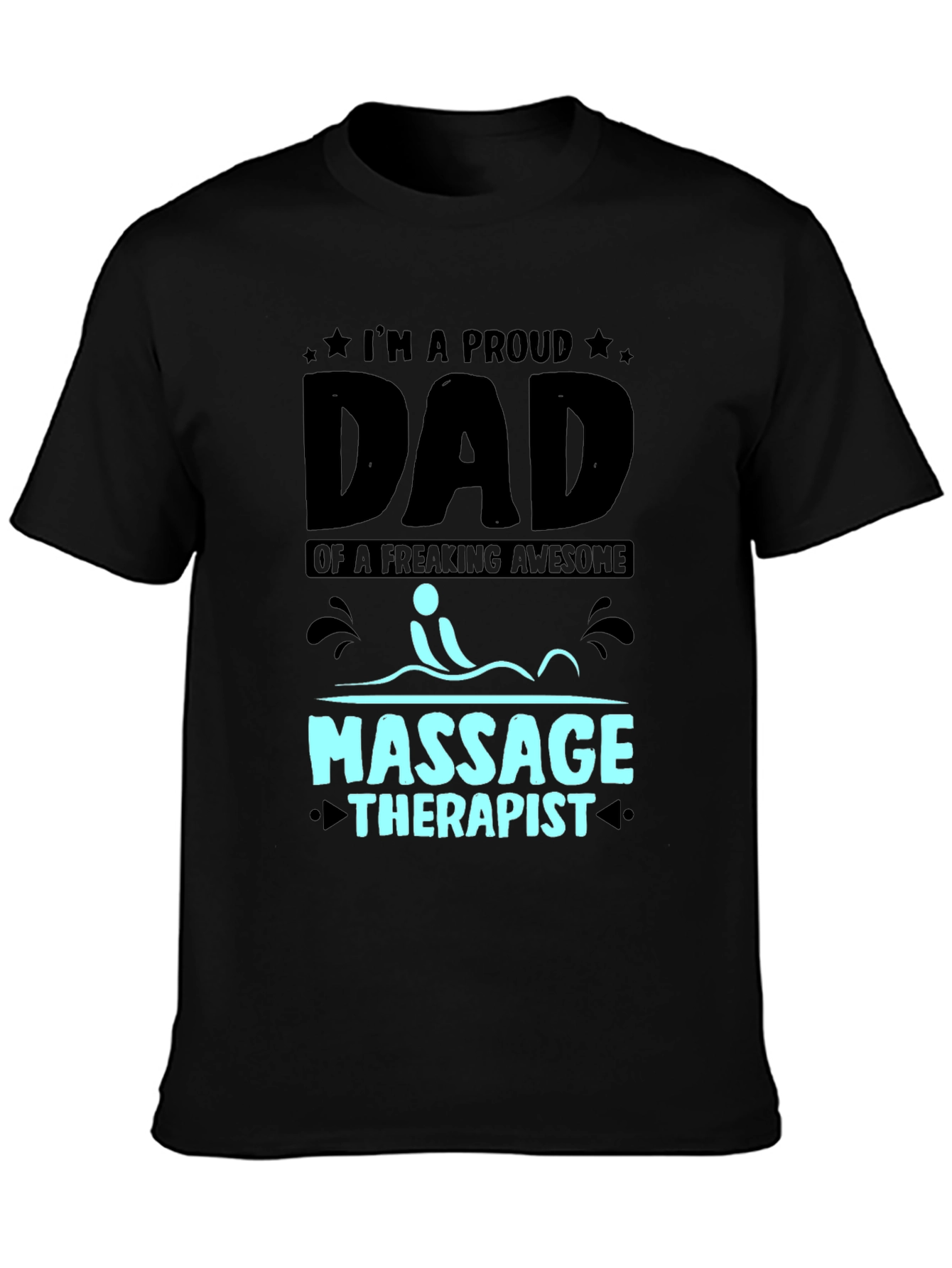 Proud Dad of Massage Therapist T-Shirt