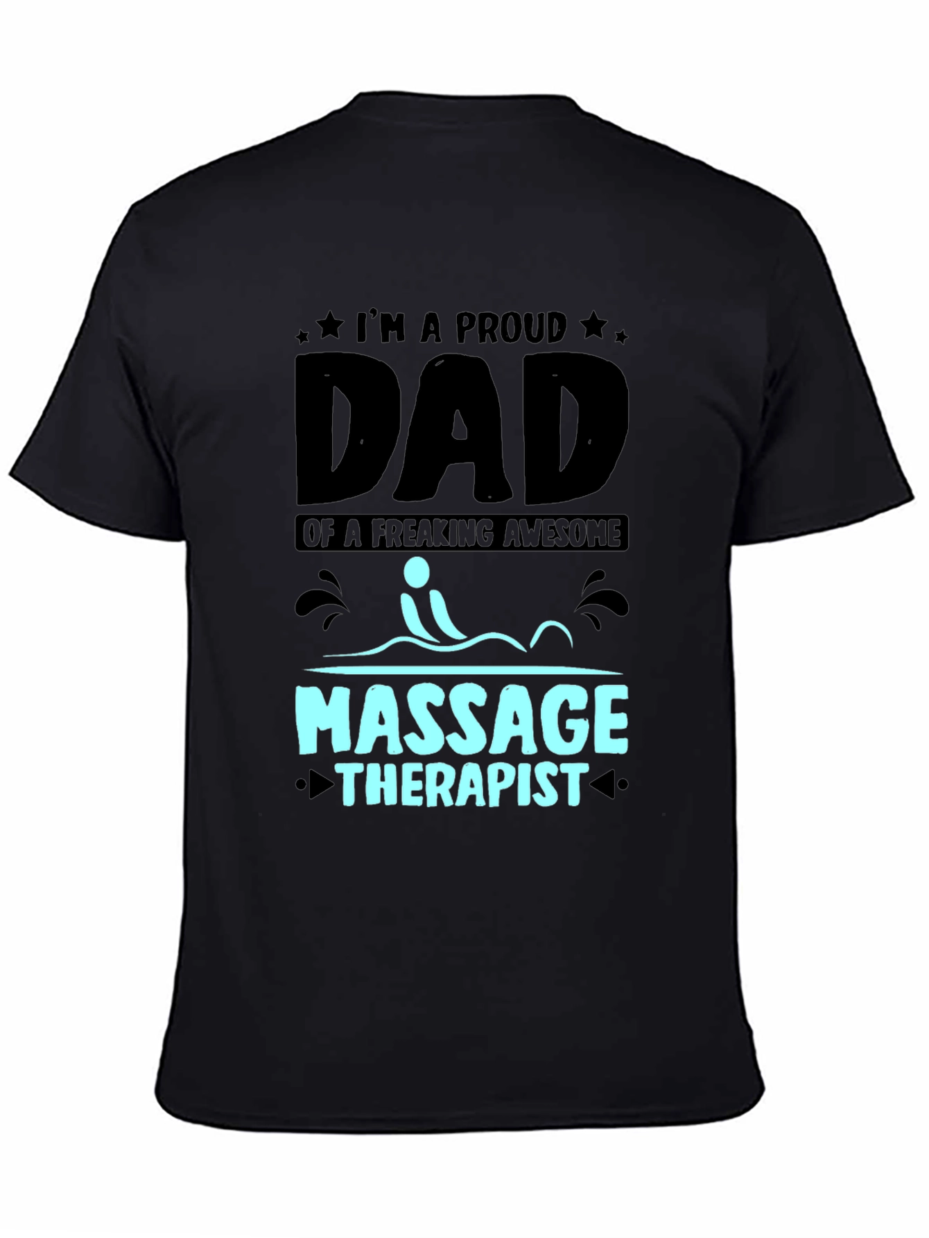 Proud Dad of Massage Therapist T-Shirt